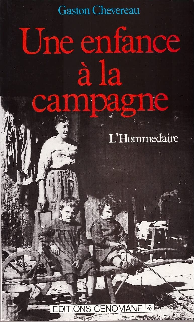 Une enfance à la campagne : L'Hommedaire 9782905596154