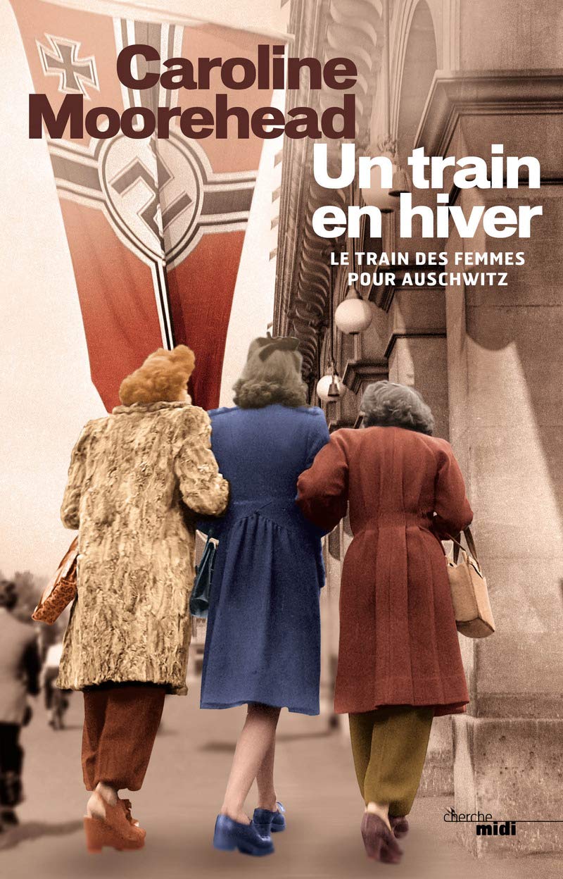 Un train en hiver: Le train des femmes pour Auschwitz 9782749135298