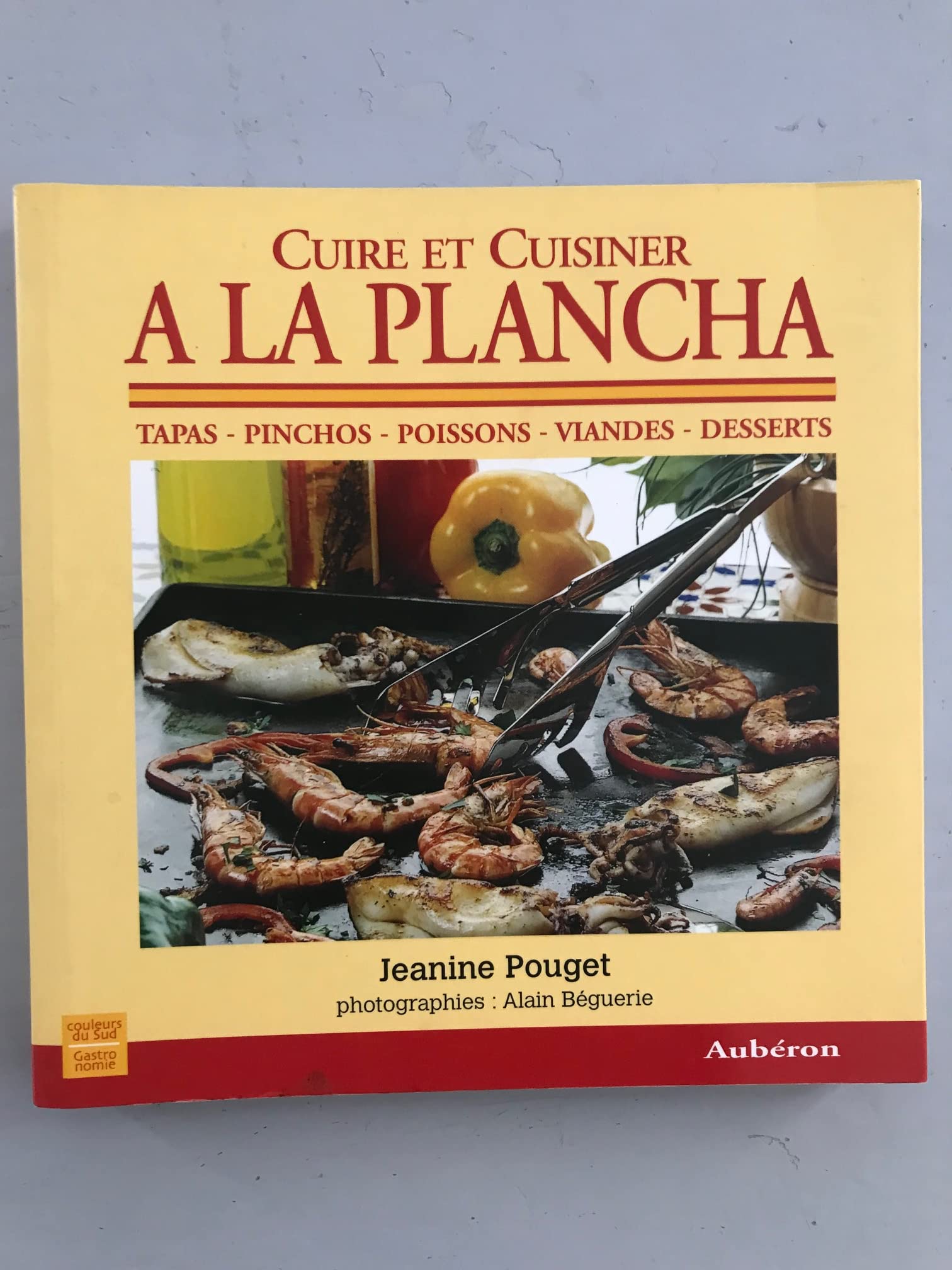 Cuire et Cuisiner à la Plancha 9782844980984