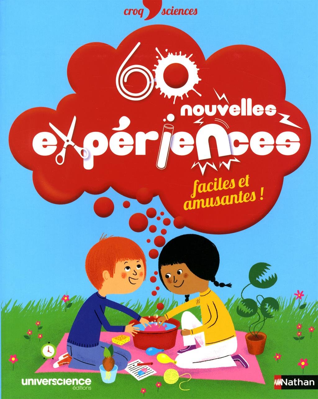 60 nouvelles expériences faciles et amusantes 9782092543405