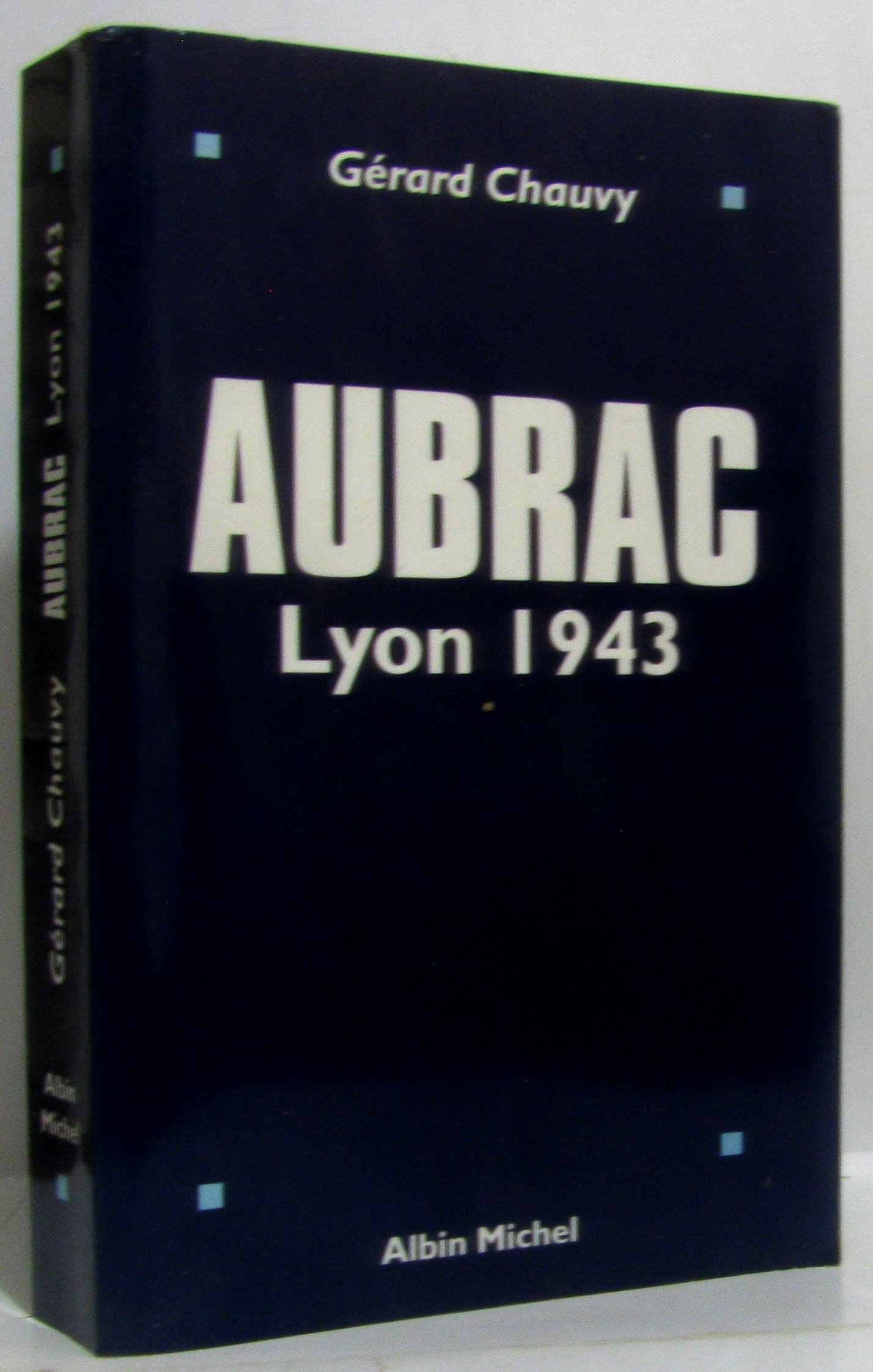 Aubrac , Lyon 1943 9782226088857