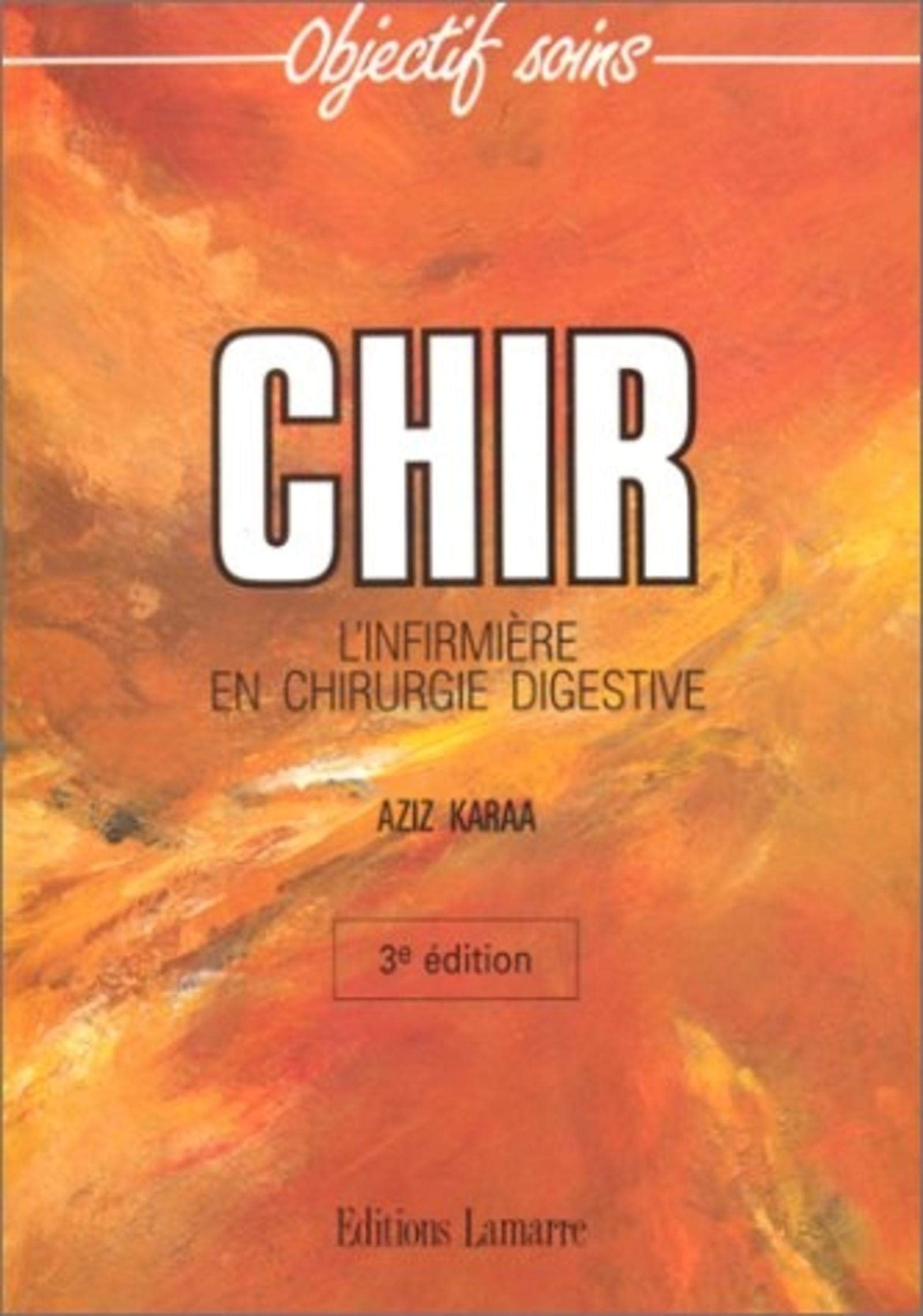 CHIR L INFIRMIERE EN CHIRURGIE 3 EME EDITION 9782850304187