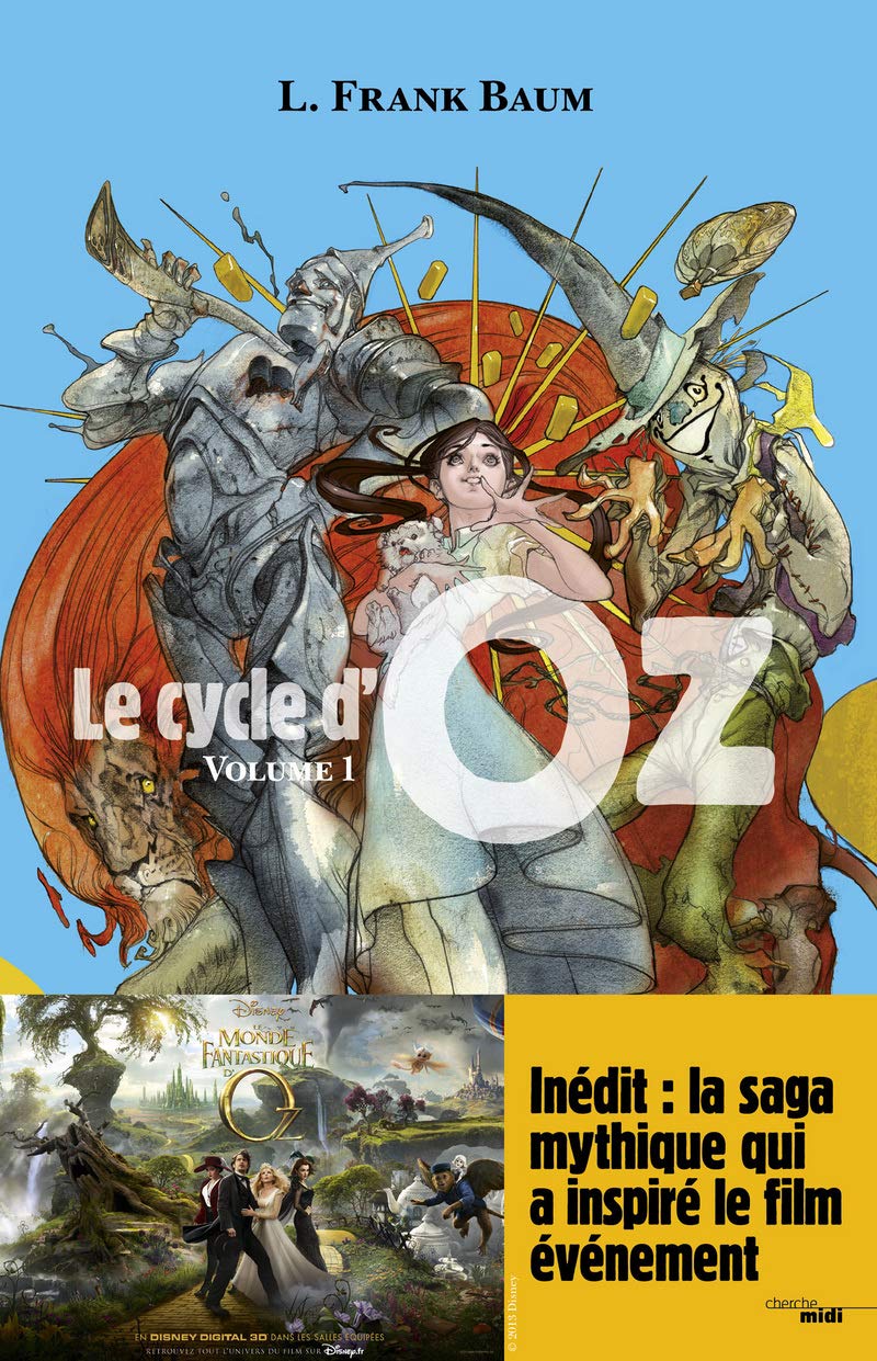 Le cycle d'oz, Volume 1 : Le magicien d'Oz, Le merveilleux pays d'Oz 9782749116051