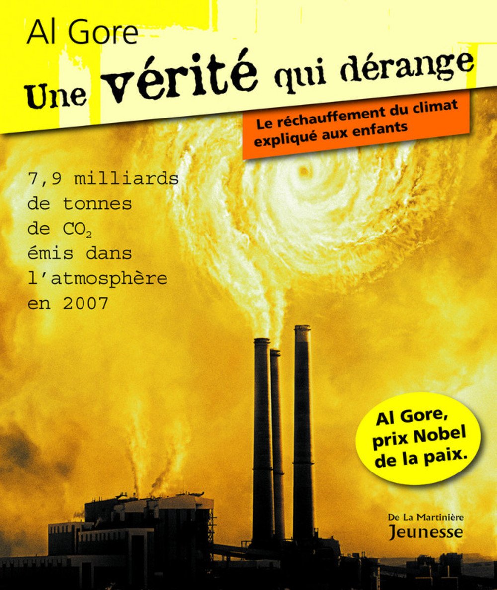 Une vérité qui dérange : Le Réchauffement climatique expliqué aux enfants 9782732436777