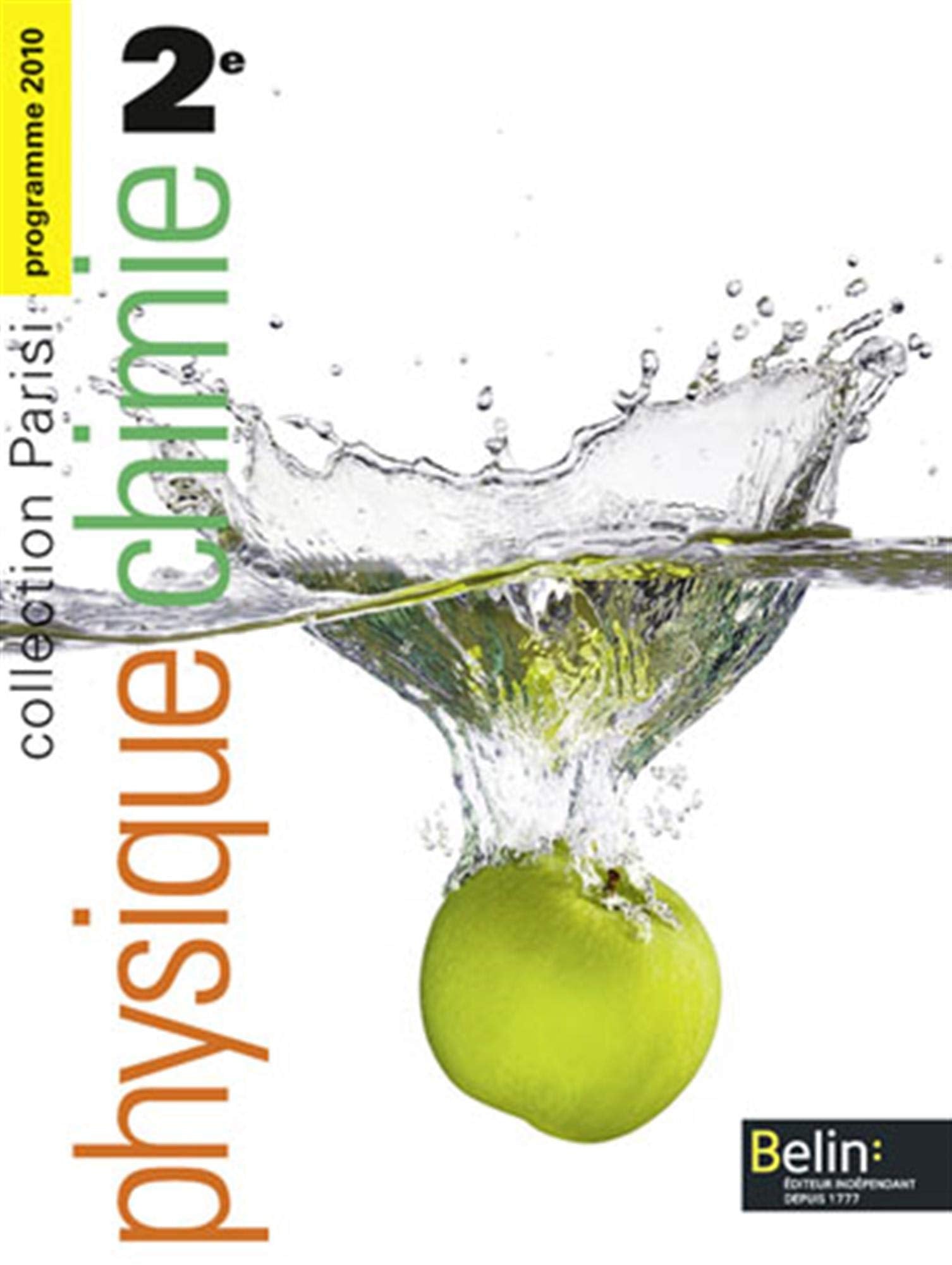 Physique Chimie 2e Programme 2010: Petit format 9782701155418