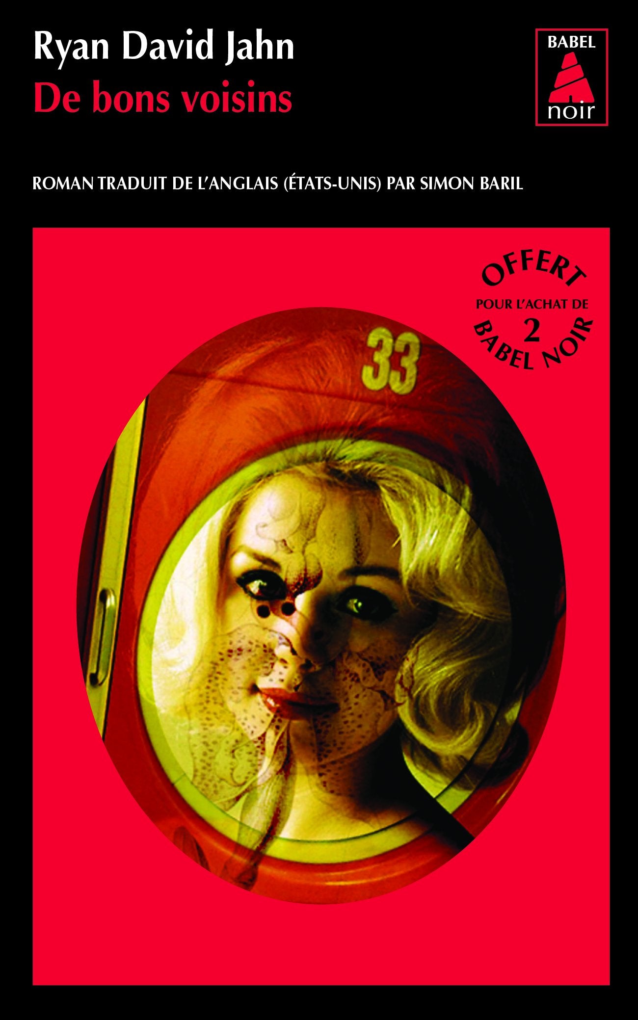 De bons voisins - Offert pour l'achat de 2 Babel Noir - Edition spéciale ne pouvant être vendue séparément 9782330039530
