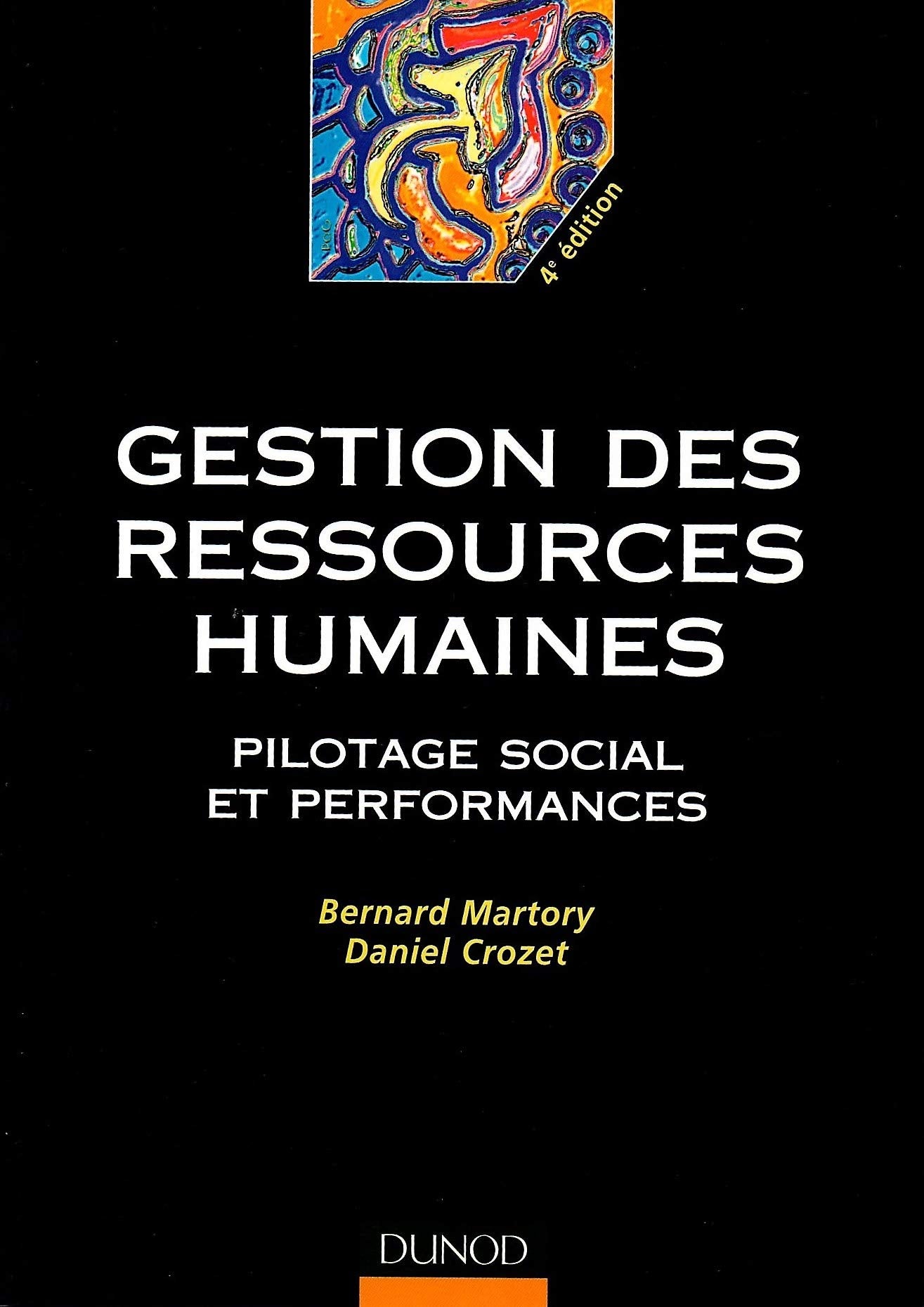 Gestion des ressources humaines : Pilotage social et performances 9782100055500