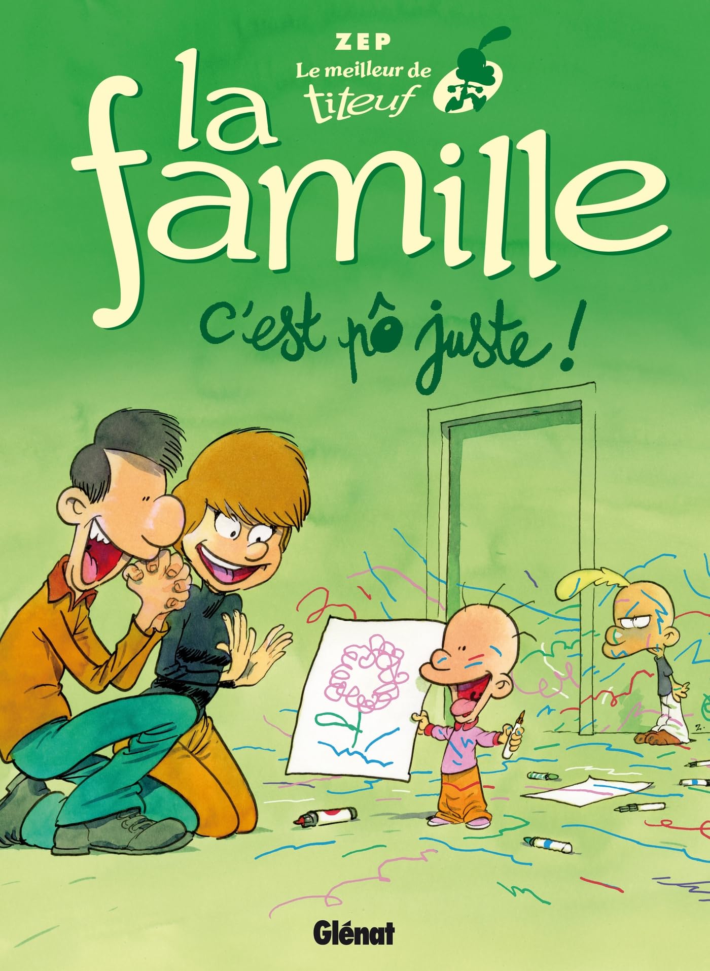 Le Meilleur de Titeuf - La Famille: C'est pô juste ! 9782344068540