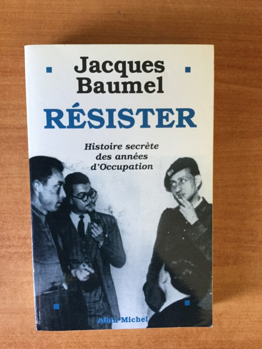 Resister. Histoire Secrete Des Annees D'Occupation 9782226108661