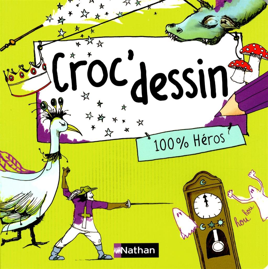 CROC'DESSIN 100% HEROS 9782092545980