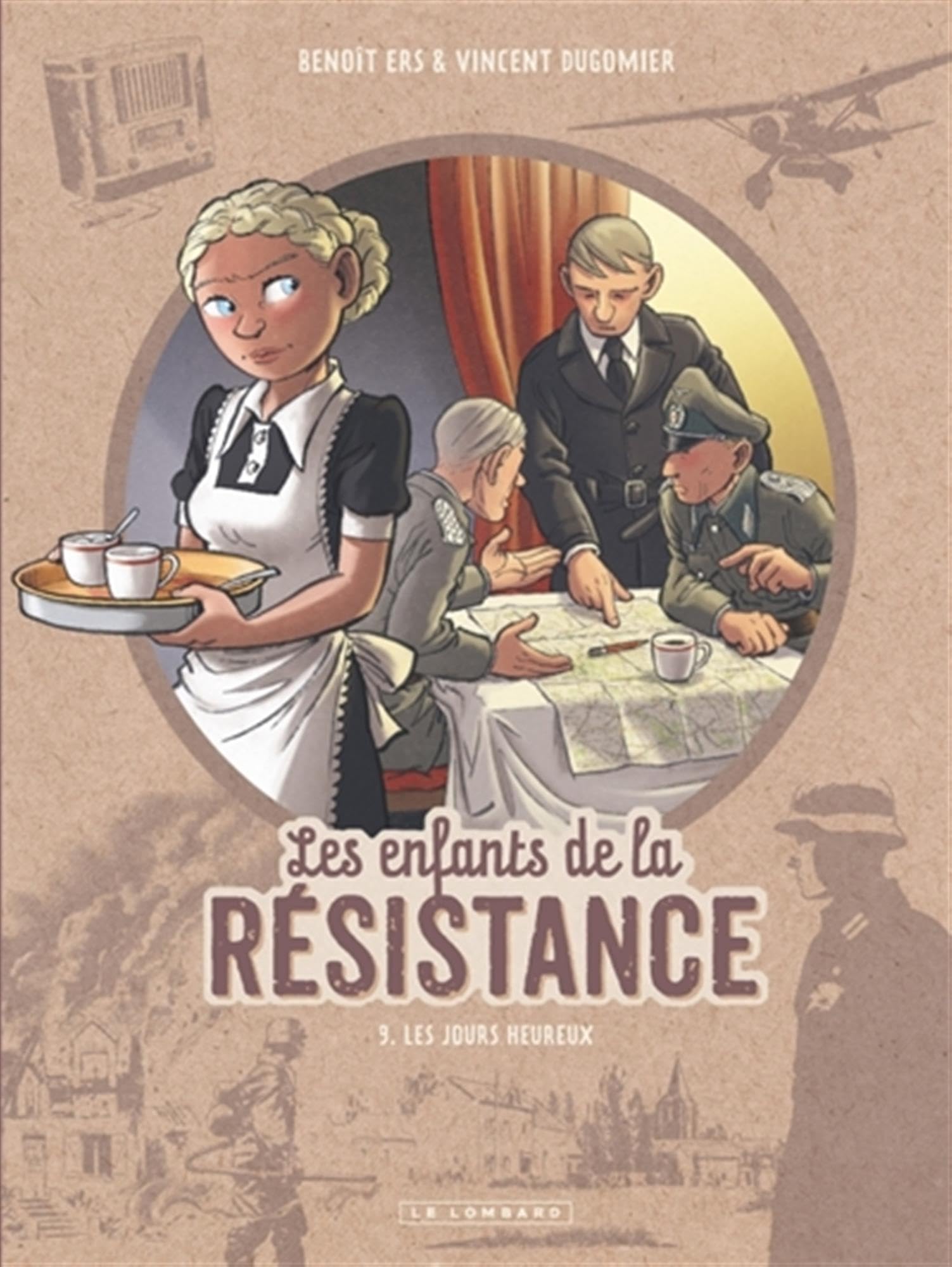 Les Enfants de la Résistance - Tome 9 - Les Jours heureux 9782808210966