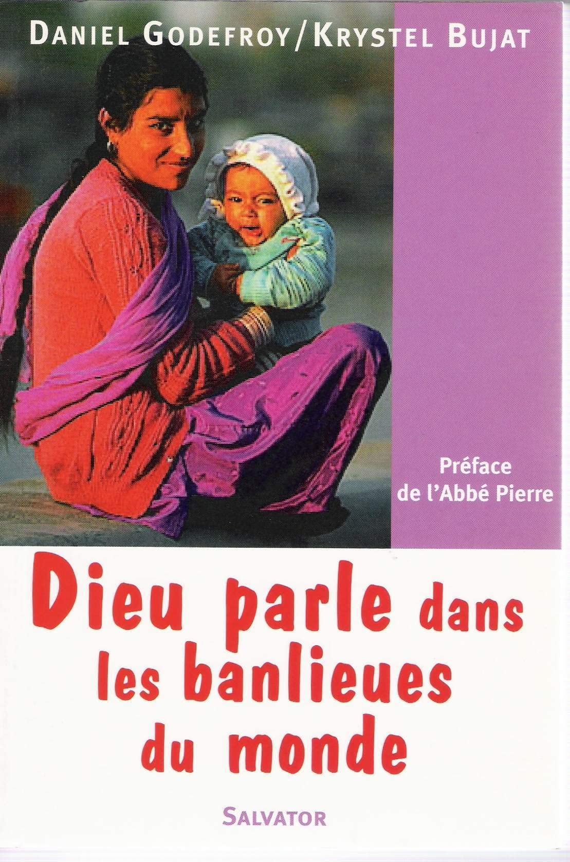 Dieu parle dans les banlieues du monde, préfacé par l'Abbé Pierre 9782706702600