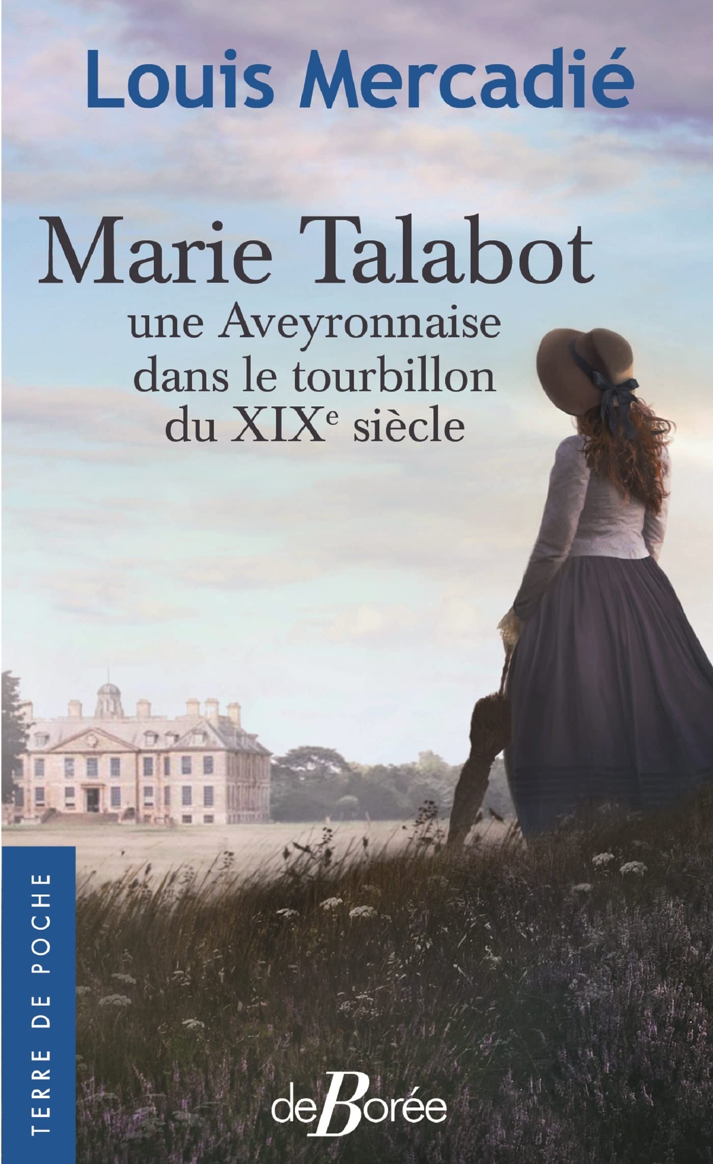 Marie Talabot, une Aveyronnaise dans le tourbillon du XIXe siecle 9782812932168