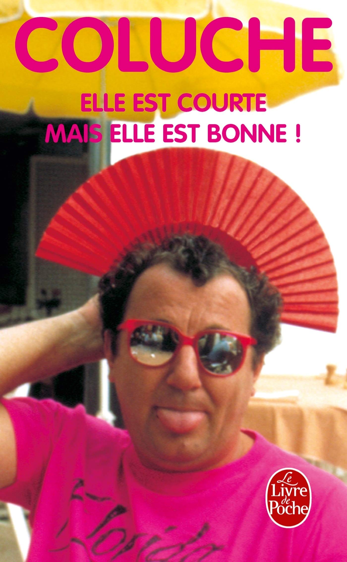 Elle est courte mais elle est bonne 9782253152637