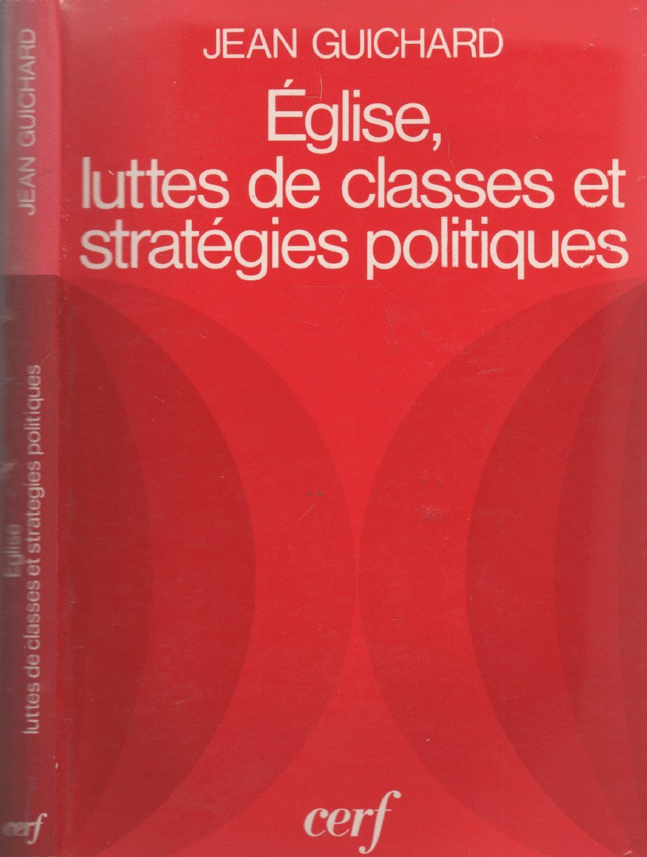 Eglise, luttes de classes et stratégies politiques