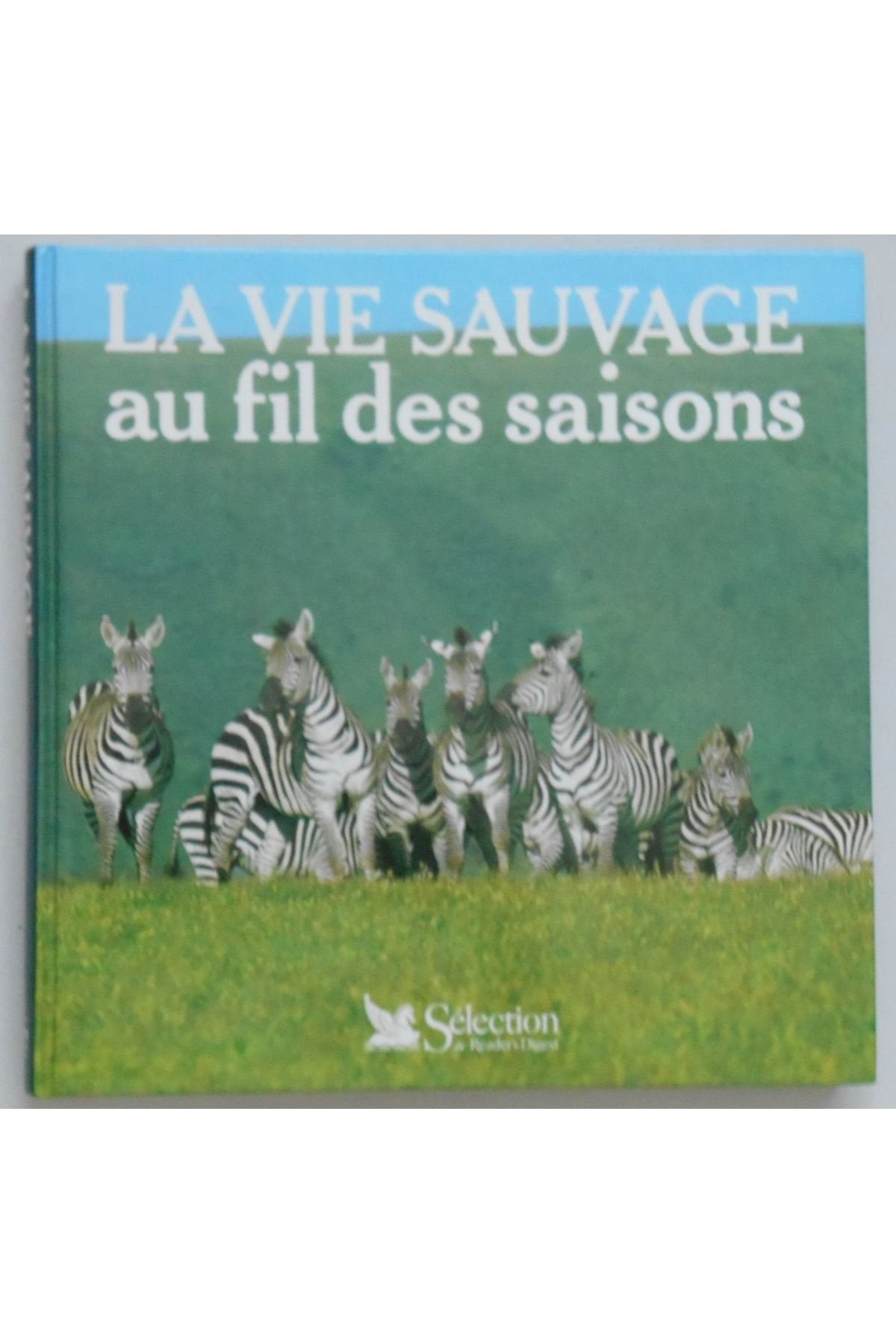 La vie sauvage au fil des saisons 9782709804226