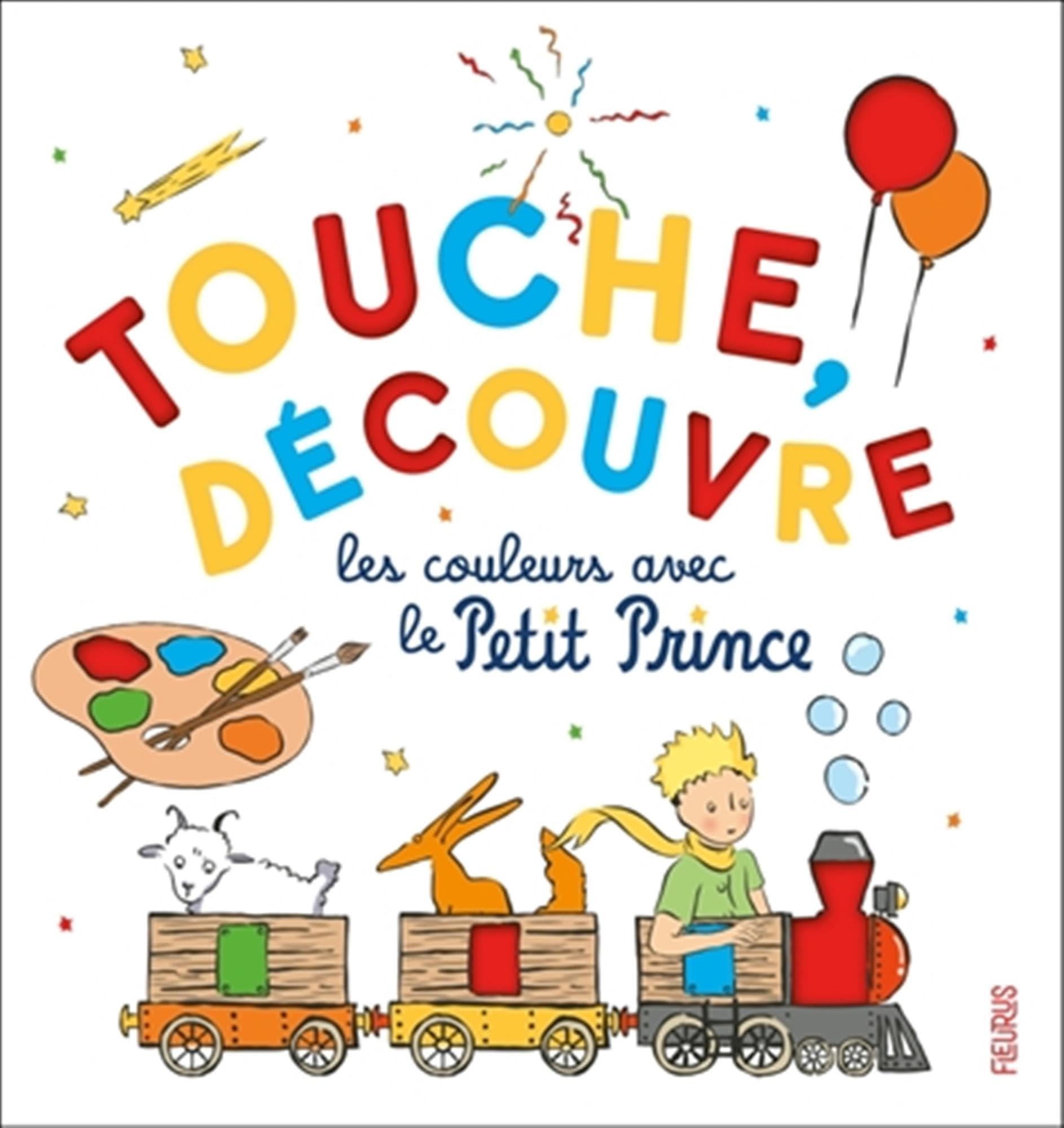 Touche, découvre les couleurs avec le Petit Prince 9782215198109