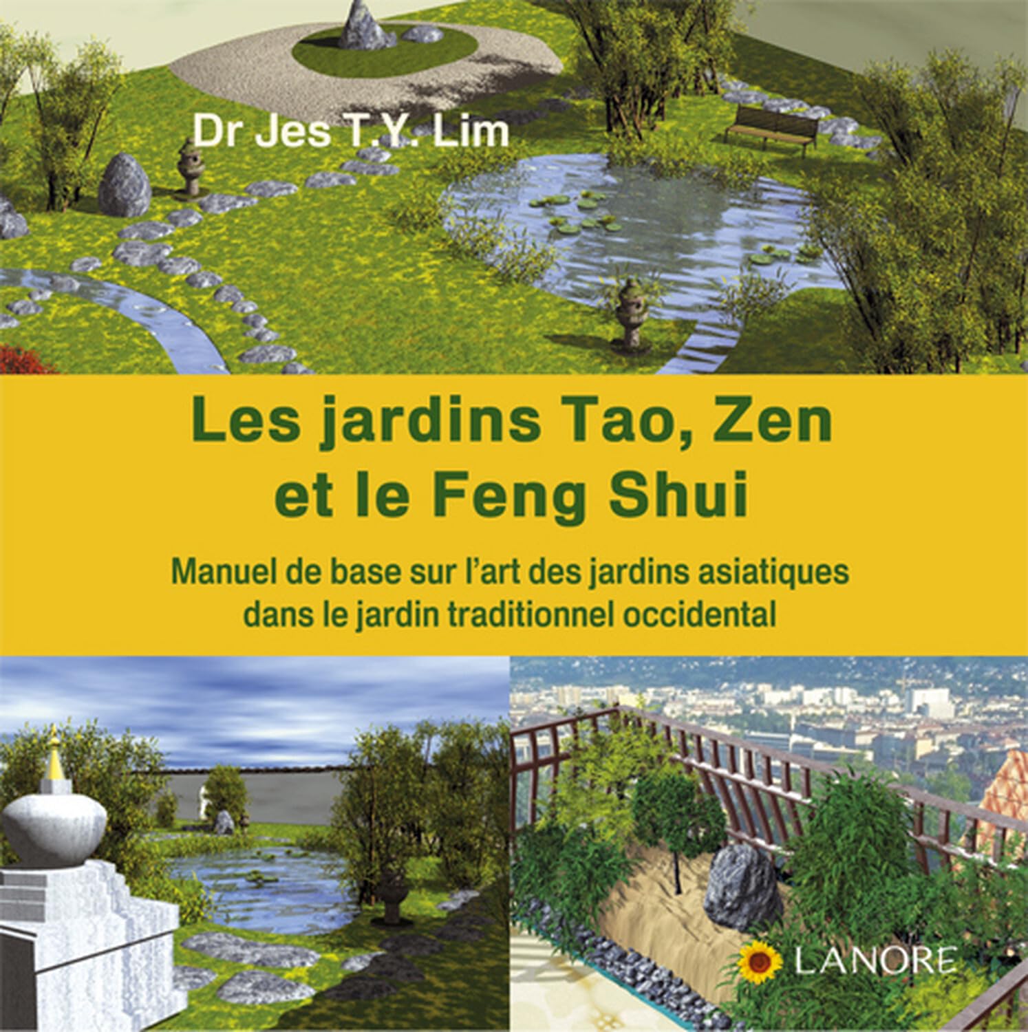 Les jardins Tao, Zen et le Feng Shui - Manuel de base sur l'art des jardins asiatiques dans le jardin traditionnel occidental 9782851573360