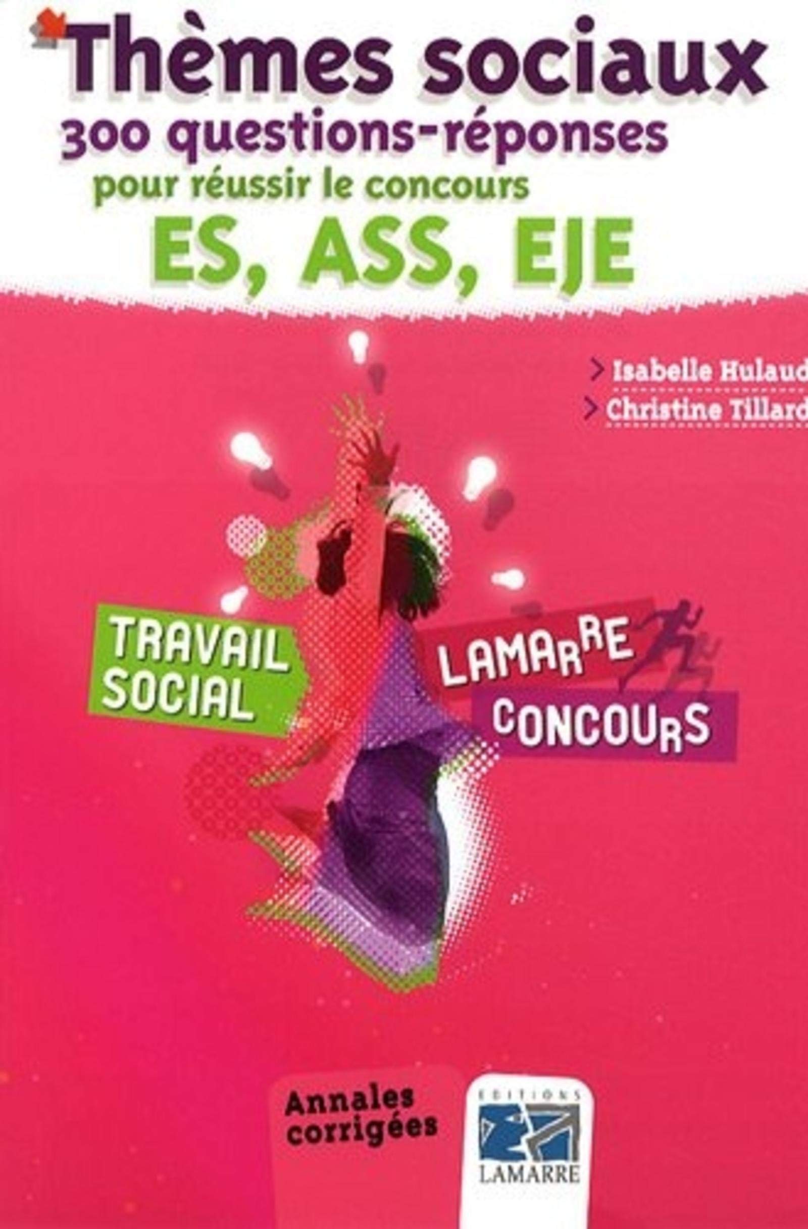 Thèmes sociaux : 300 questions-réponses pour réussir le concours ES, ASS, EJE 9782757303139