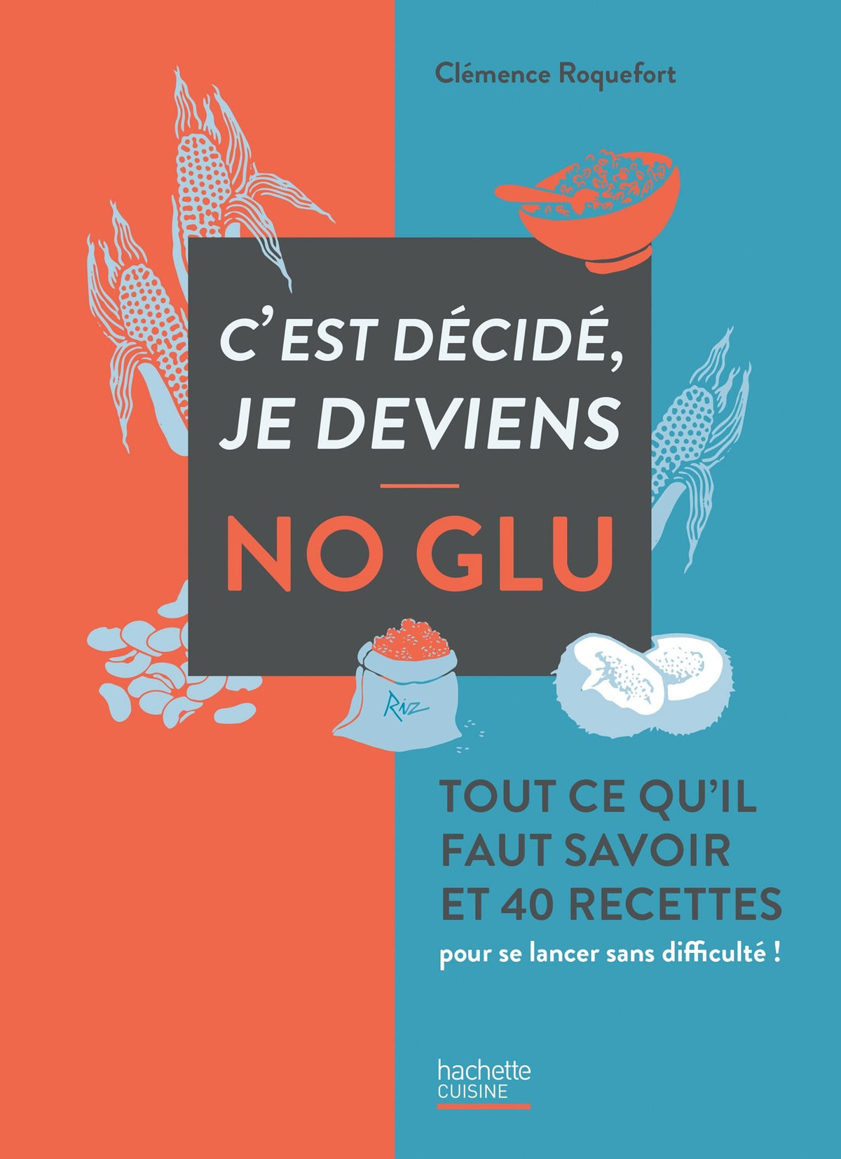 C'est décidé je deviens no glu 9782017020202