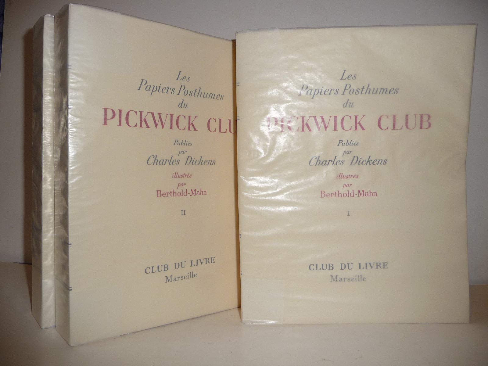 Les papiers posthumes du Pickwick Club. Illustrés par Berthold-Mahn.