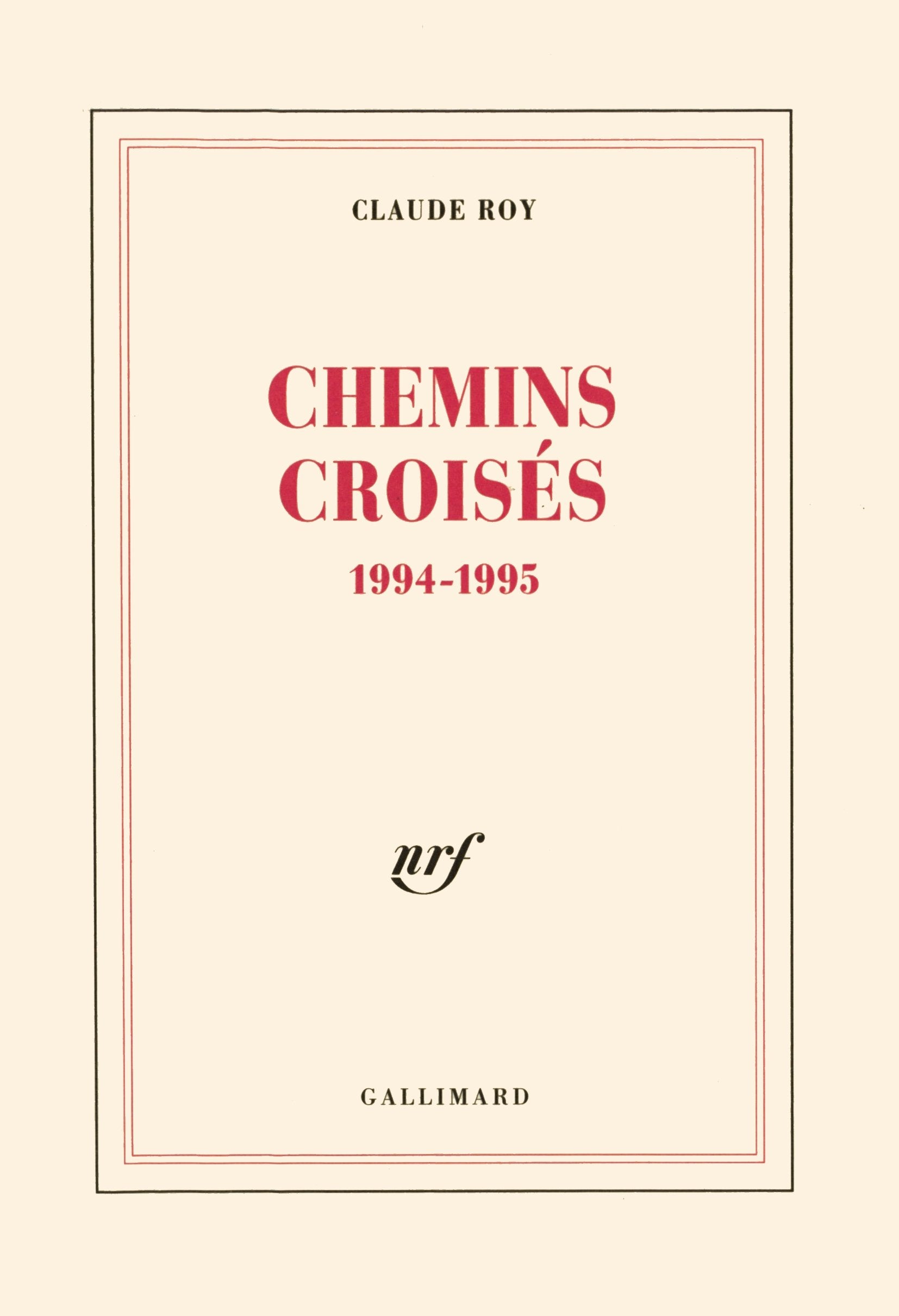 Chemins croisés, 1994-1995 9782070747900