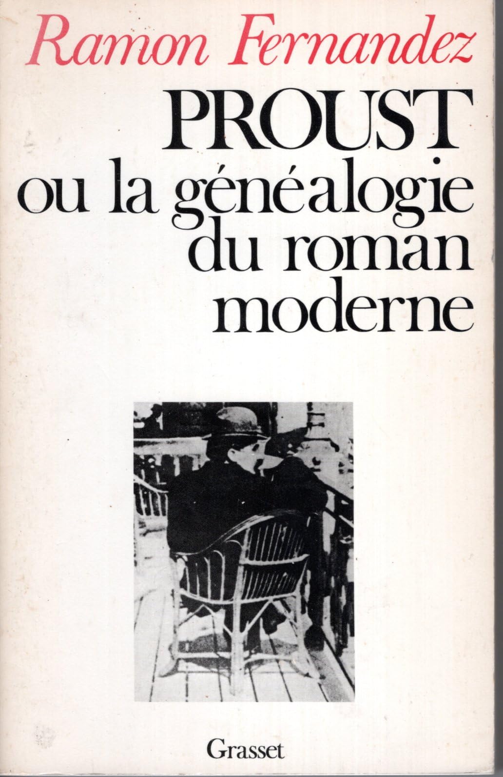 Proust ou la Généalogie du roman moderne 9782246007524