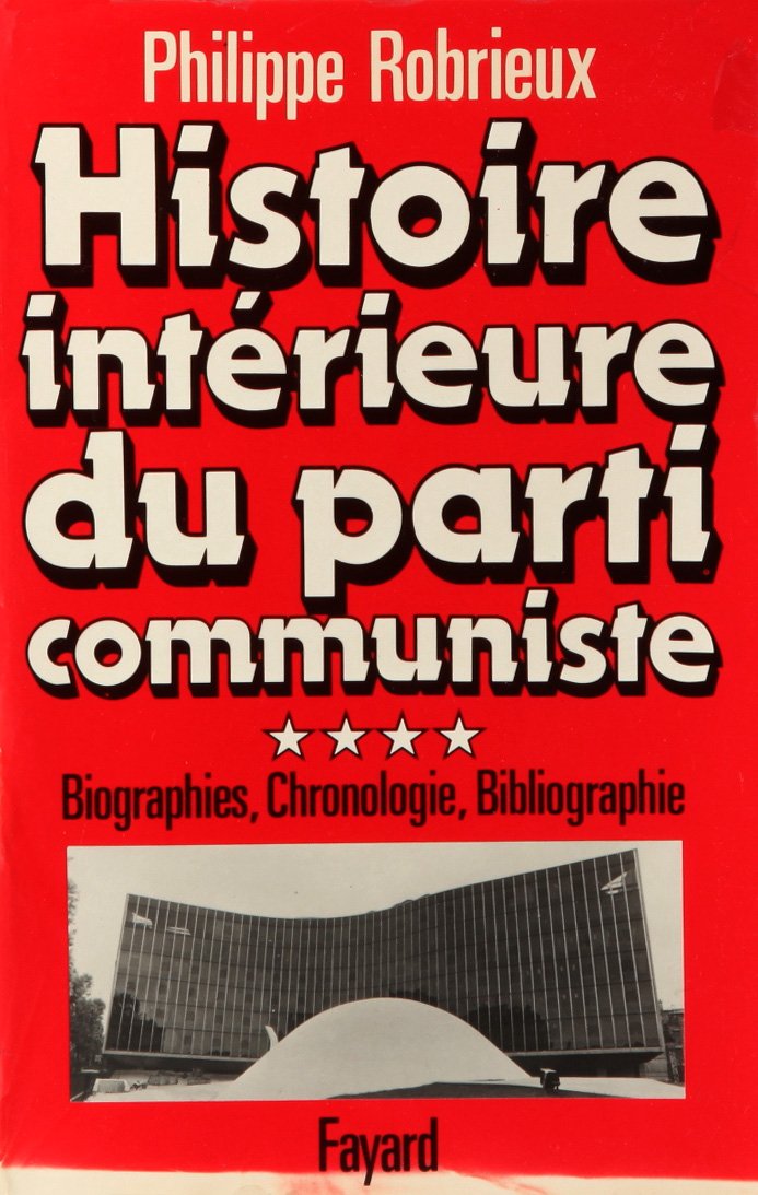 Histoire intérieure du parti communiste 1920-1982, tome 4 9782213012094