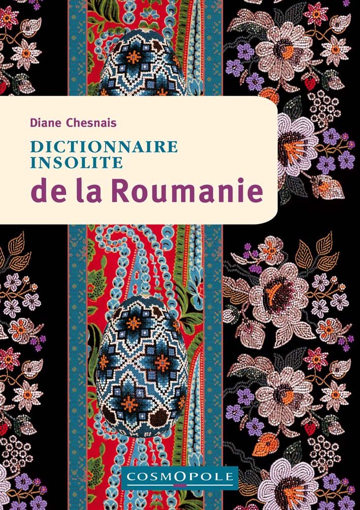 Dictionnaire insolite de la Roumanie 9782846300681