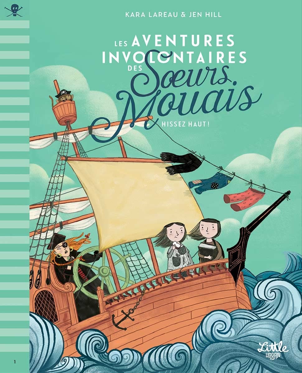 Les Aventures involontaires des soeurs Mouais ? Hissez haut ! 9782374082899
