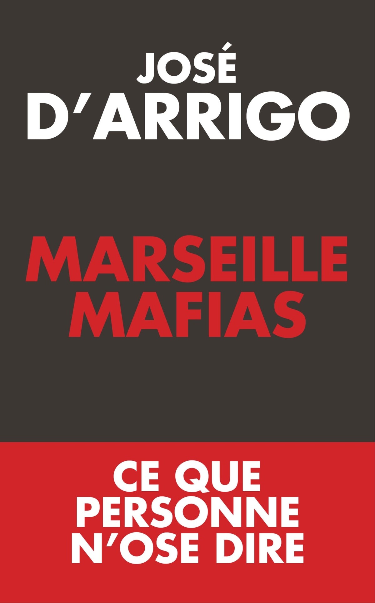 Marseille Mafias: Ce que personne n'ose dire 9782810005154
