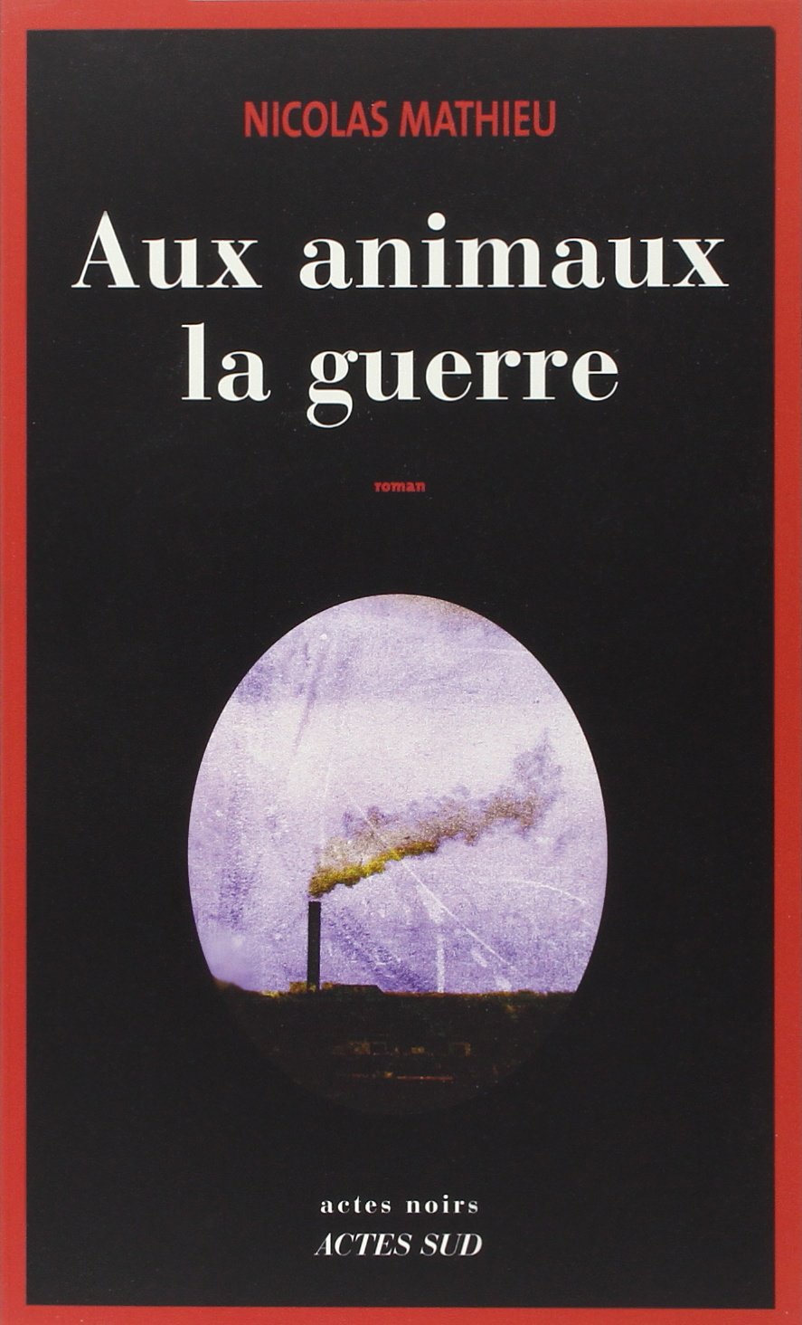 Aux animaux la guerre 9782330030377