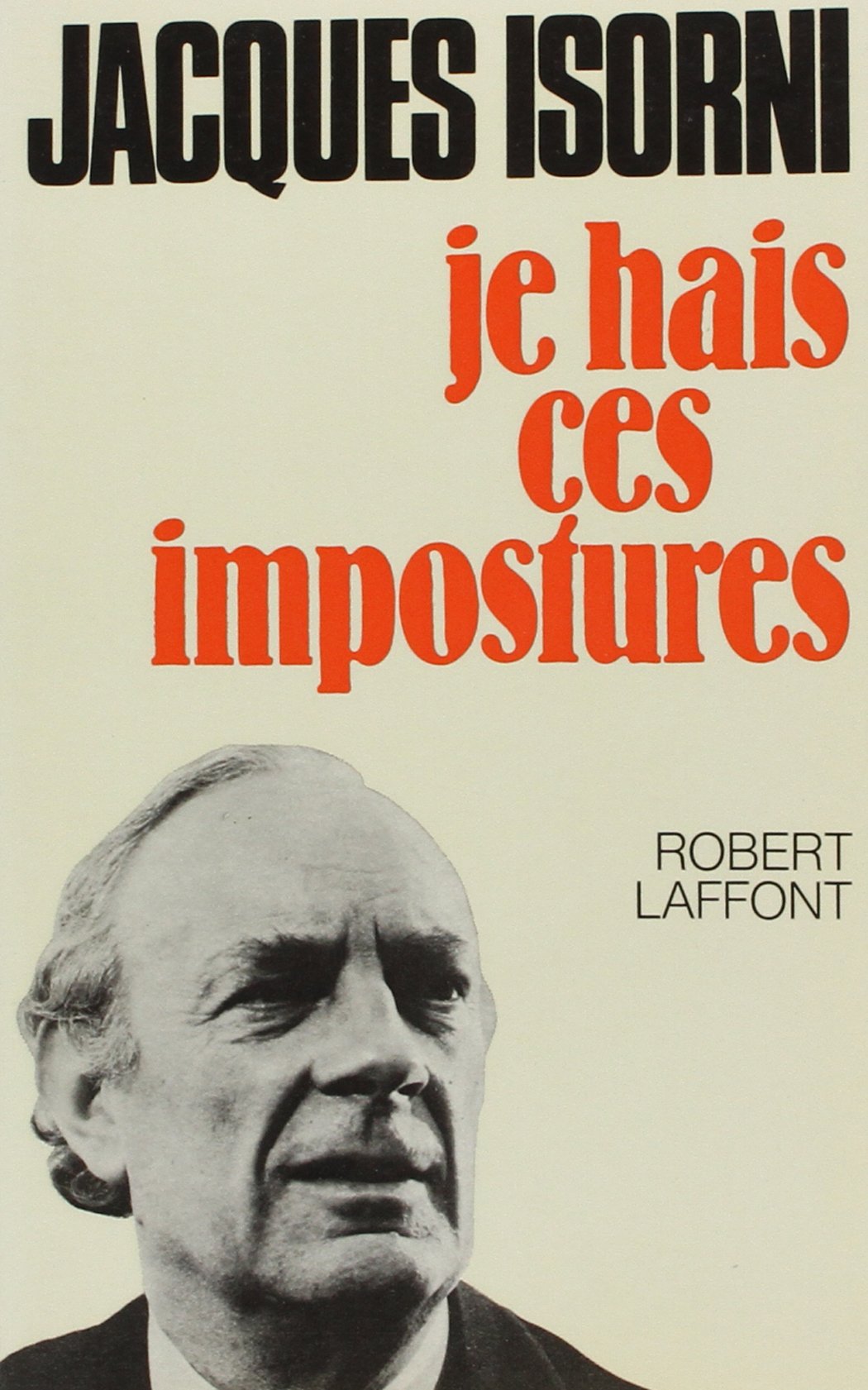 Je hais ces impostures