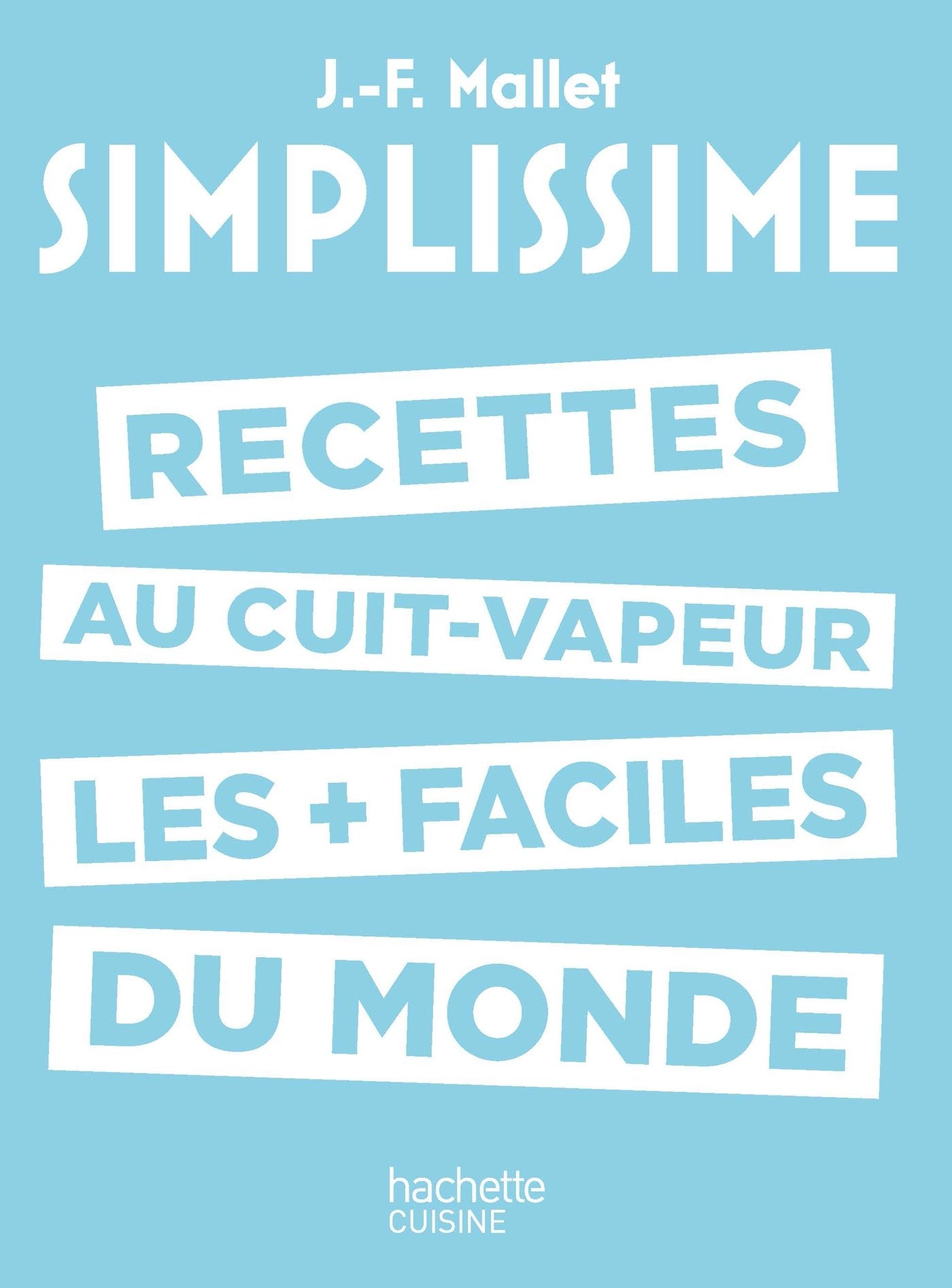 Simplissime - Les recettes au cuit-vapeur les + faciles du monde 9782019497859