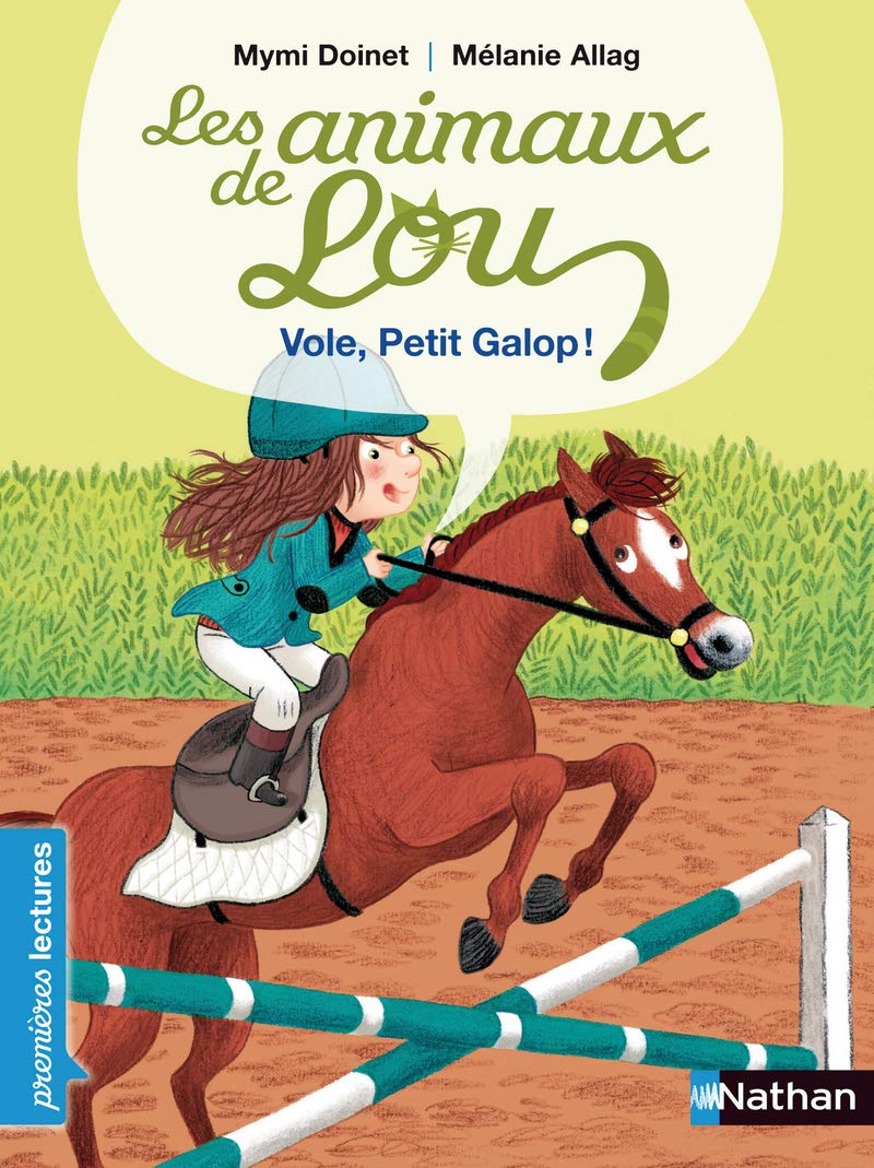 Les animaux de Lou , vole, Petit Galop ! - Premières Lectures CP Niveau 2 - Dès 6 ans: Niveau - Je commence à lire 9782092023037