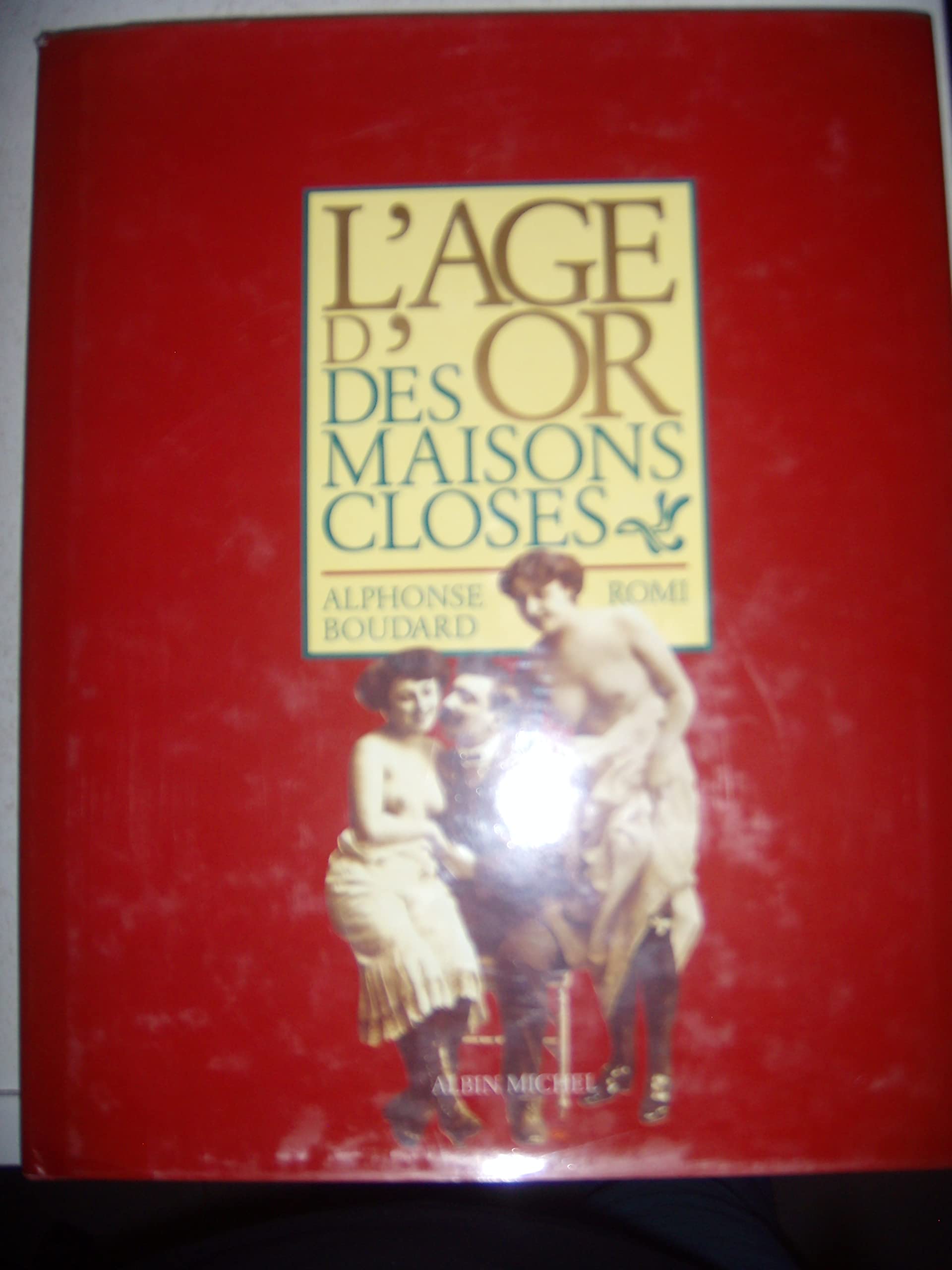 L'Âge d'or des maisons closes 9782226049186