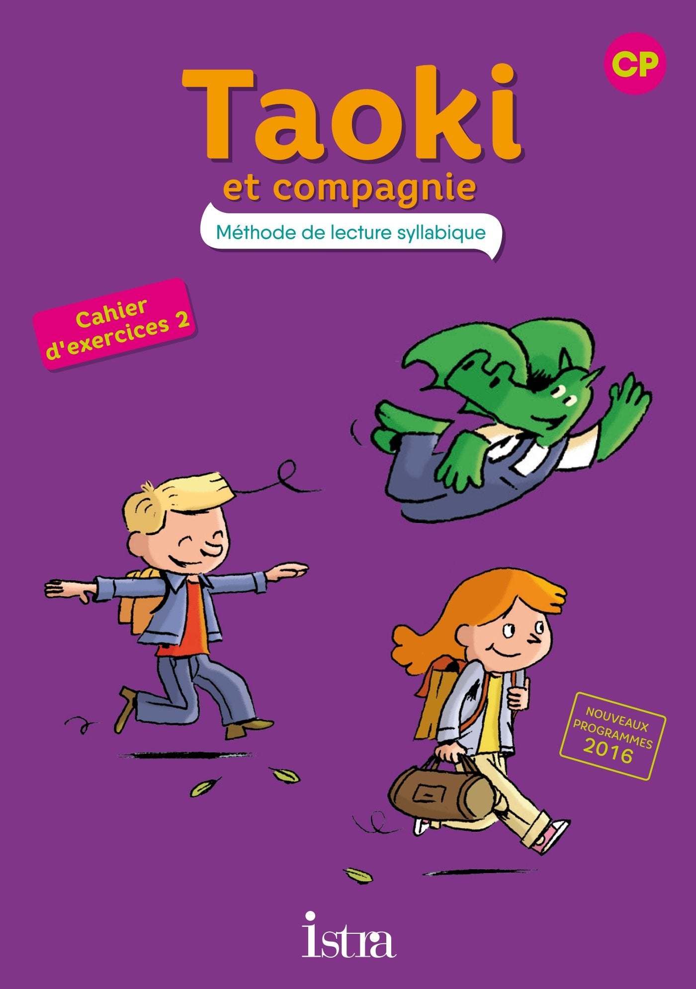 Taoki et compagnie CP - Cahier d'exercices 2 - Edition 2017 9782013947787