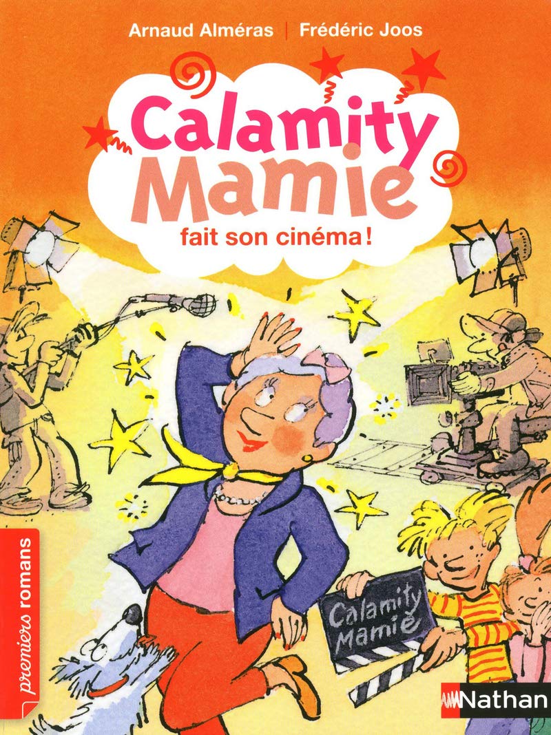 Calamity Mamie fait son cinéma - Roman Humour - De 7 à 11 ans 9782092536360