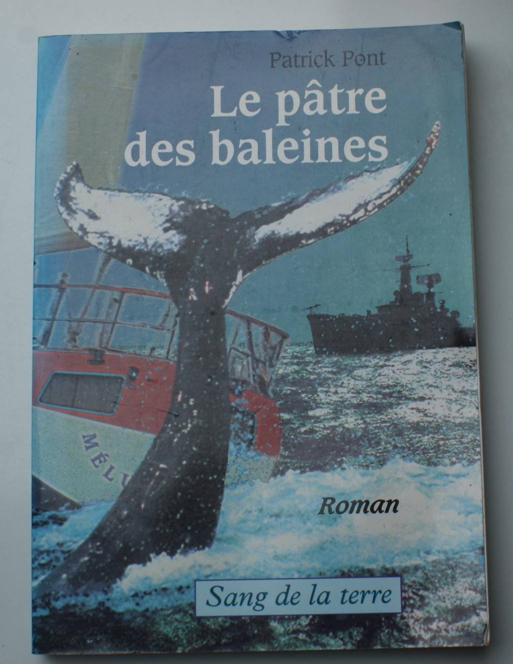 Patre des Baleines - Roman 9782869850620