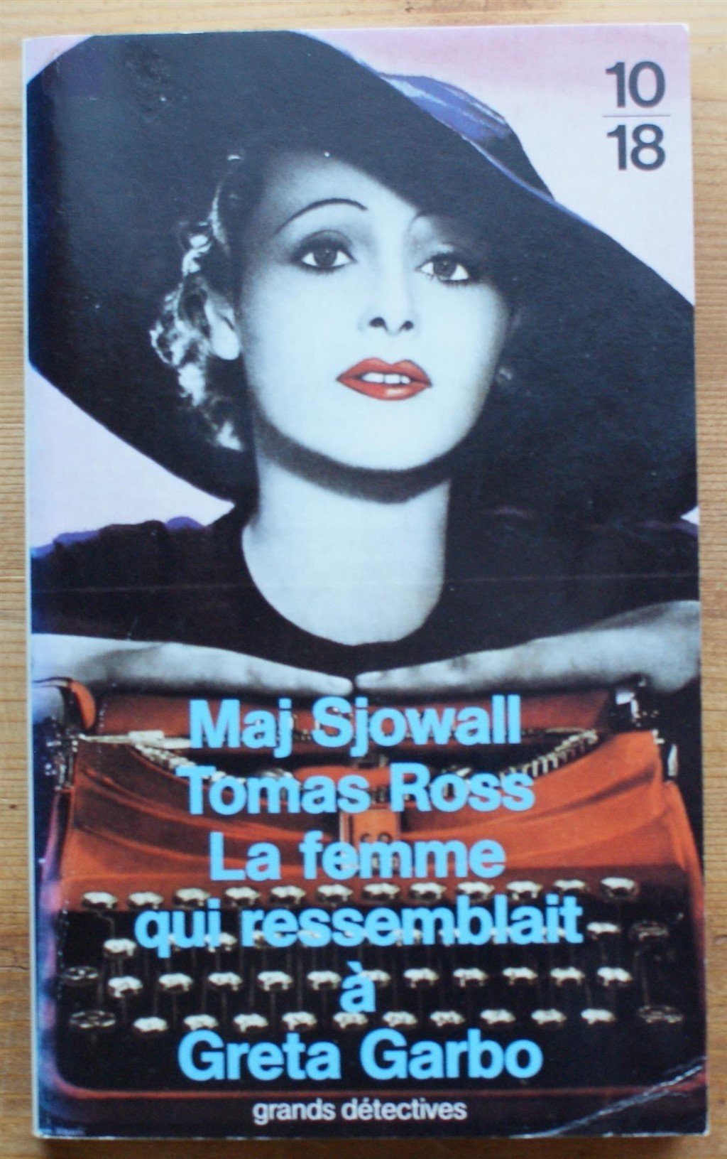La Femme qui ressemblait à Greta Garbo 9782264019455