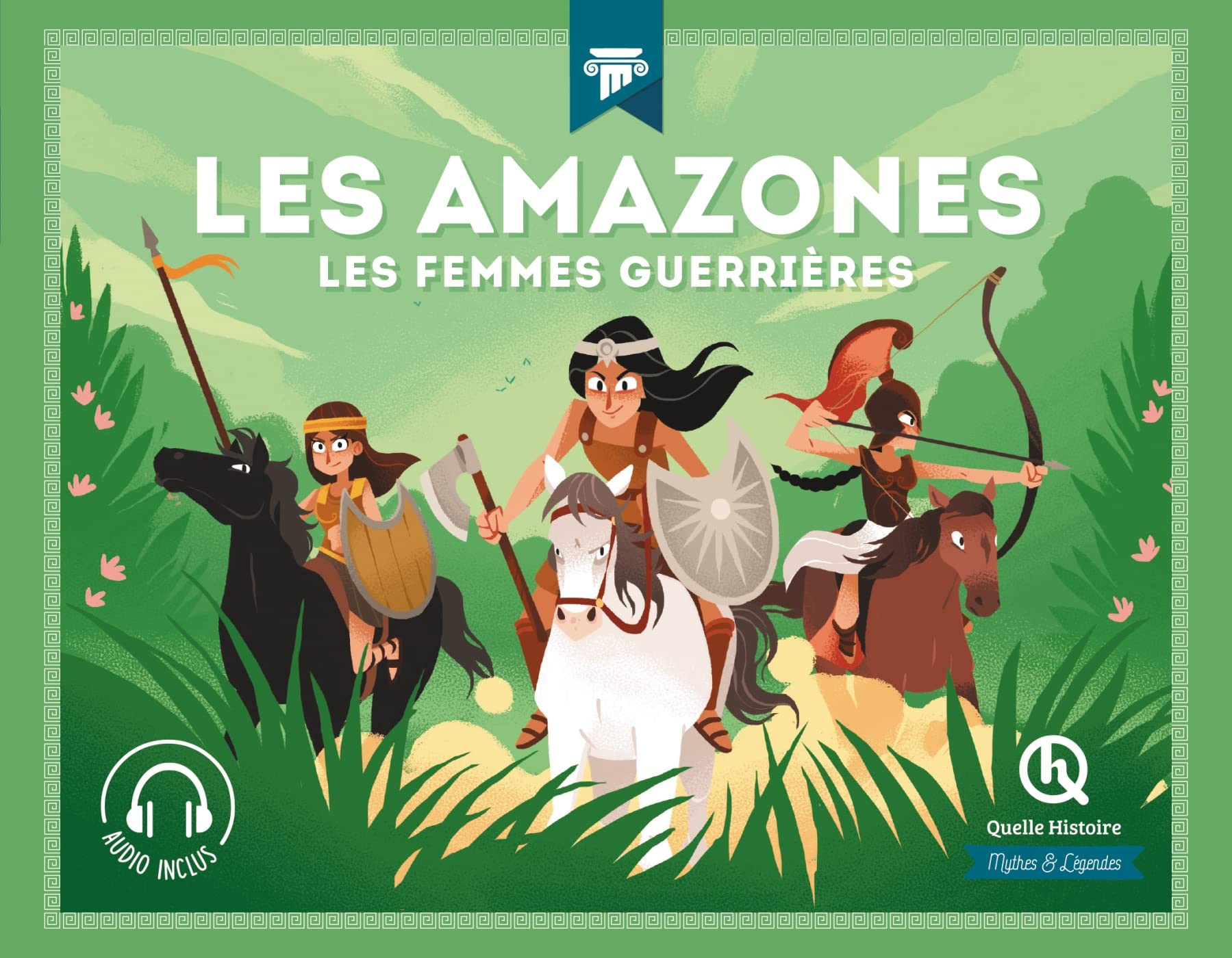 Les Amazones: Les femmes guerrières 9782371047969