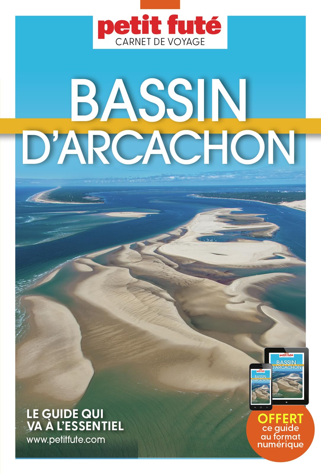 Guide Bassin D'arcachon 2024 Carnet Petit Futé (2024) 9782305104515