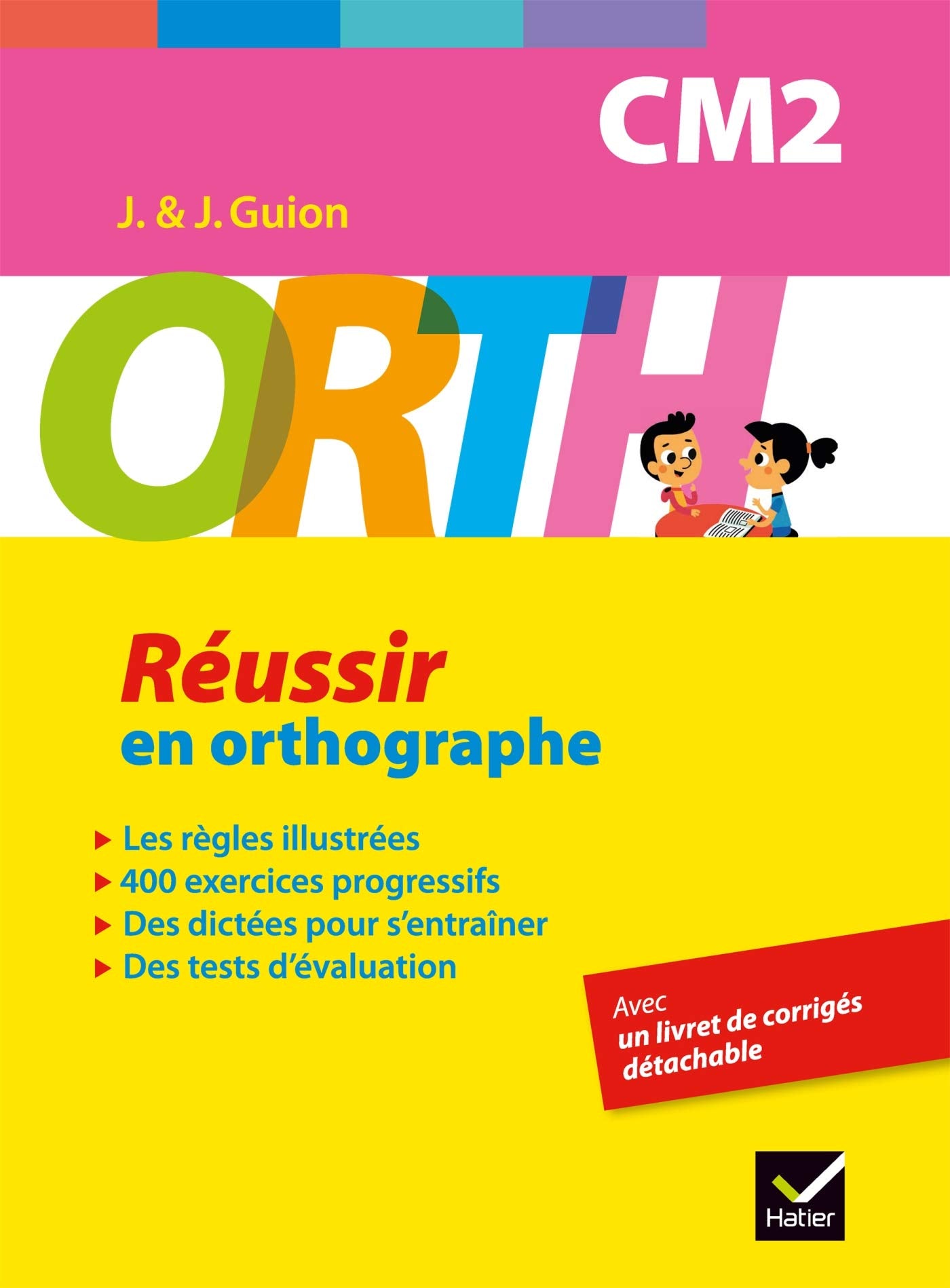 ORTH CM2 - Réussir en orthographe 9782218978739
