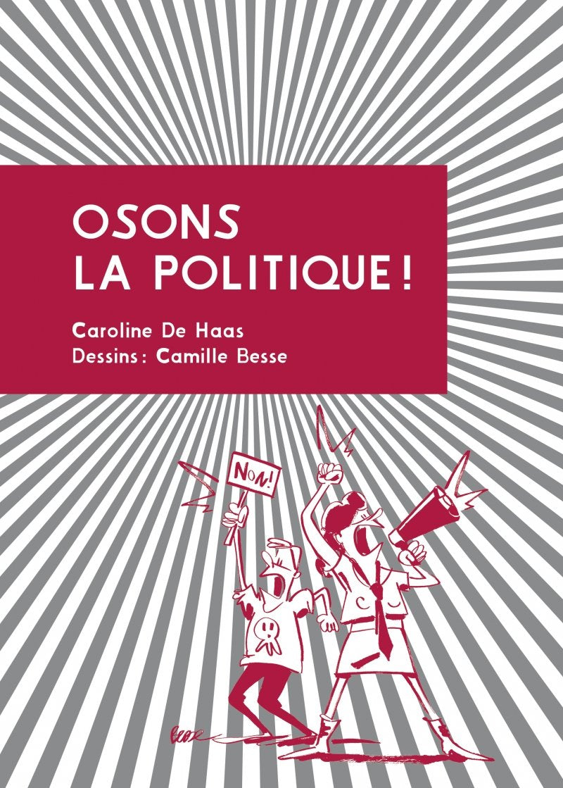 Osons la politique ! 9782360120901