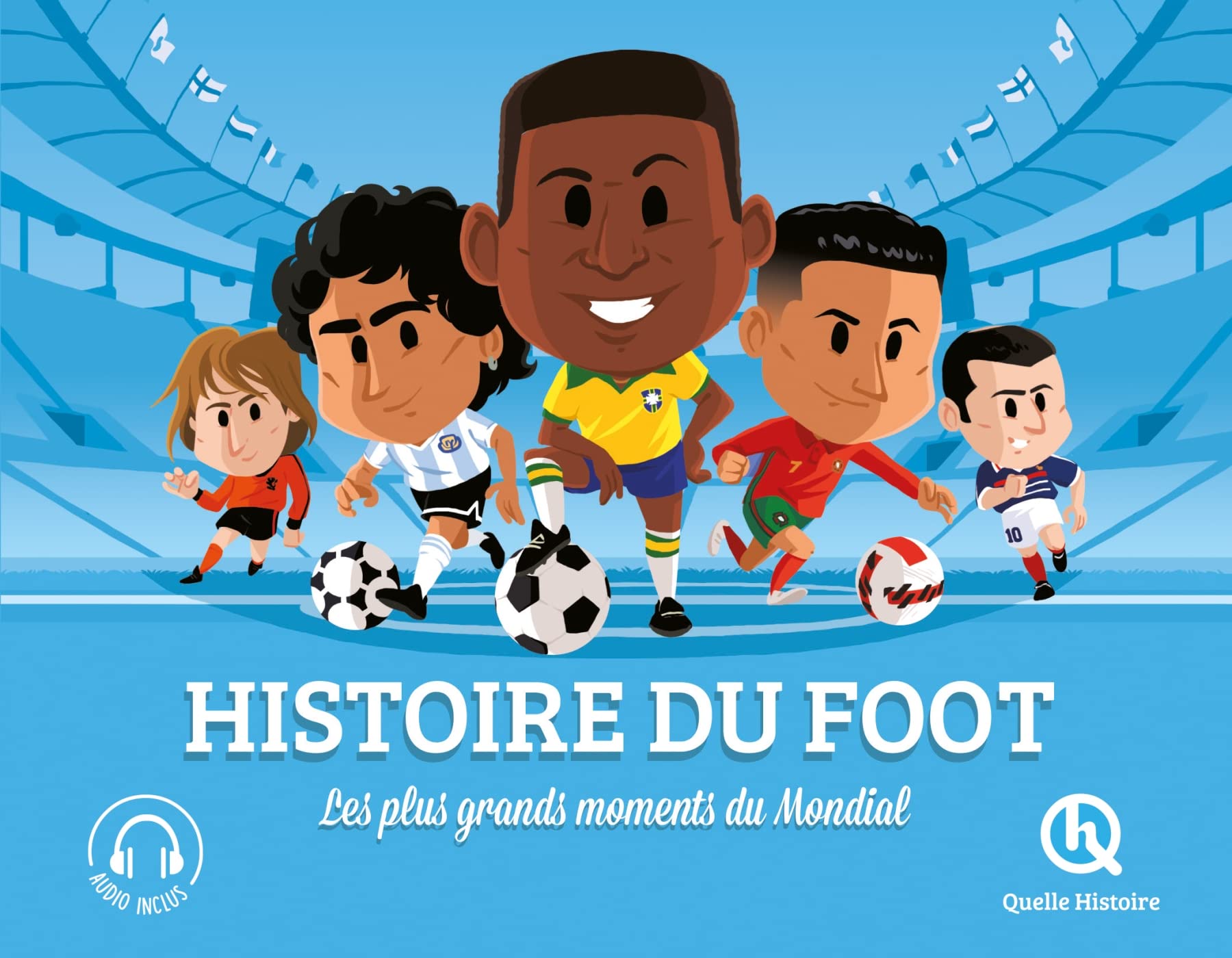 Histoire du Foot (2nde Ed): Les plus grands moments du Mondial 9782371047884