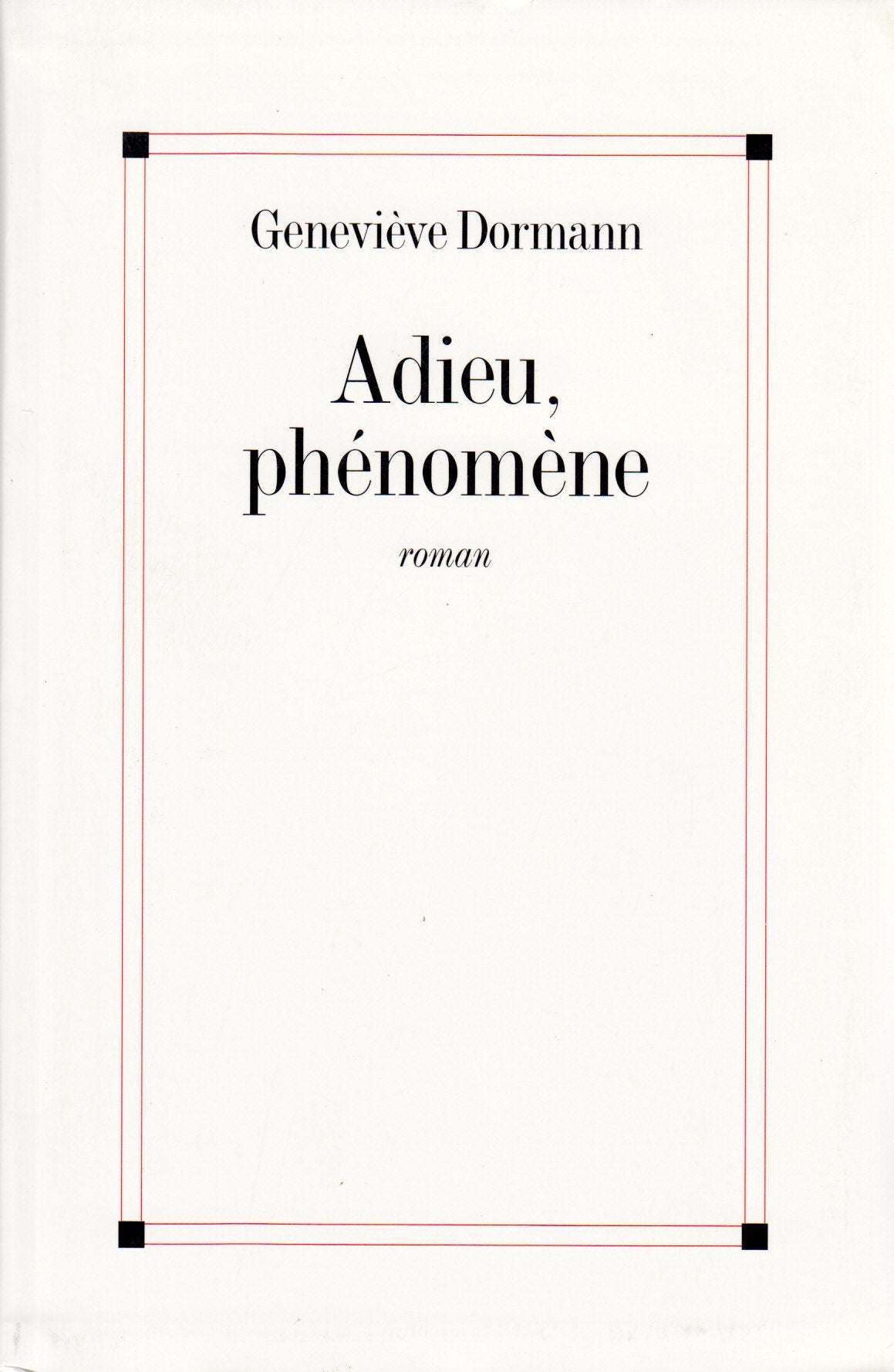 Adieu, phénomène. 9782702831113