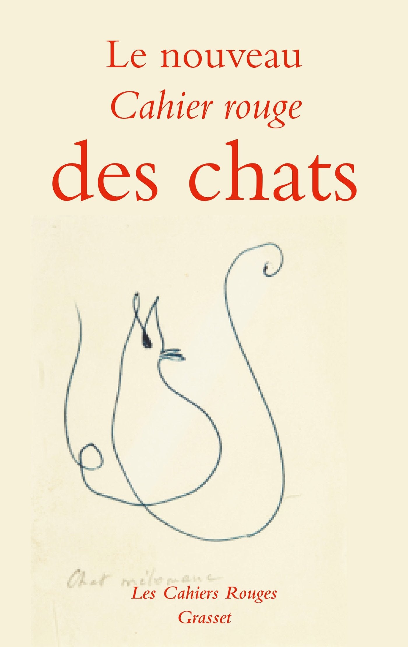 Le nouveau cahier rouge des chats: Anthologie réalisée par Arthur Chevallier - Inédit 9782246862390
