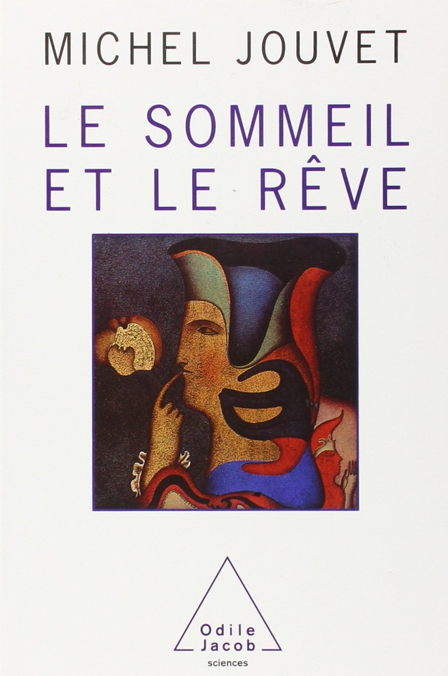 Le Sommeil et le Rêve 9782738101549