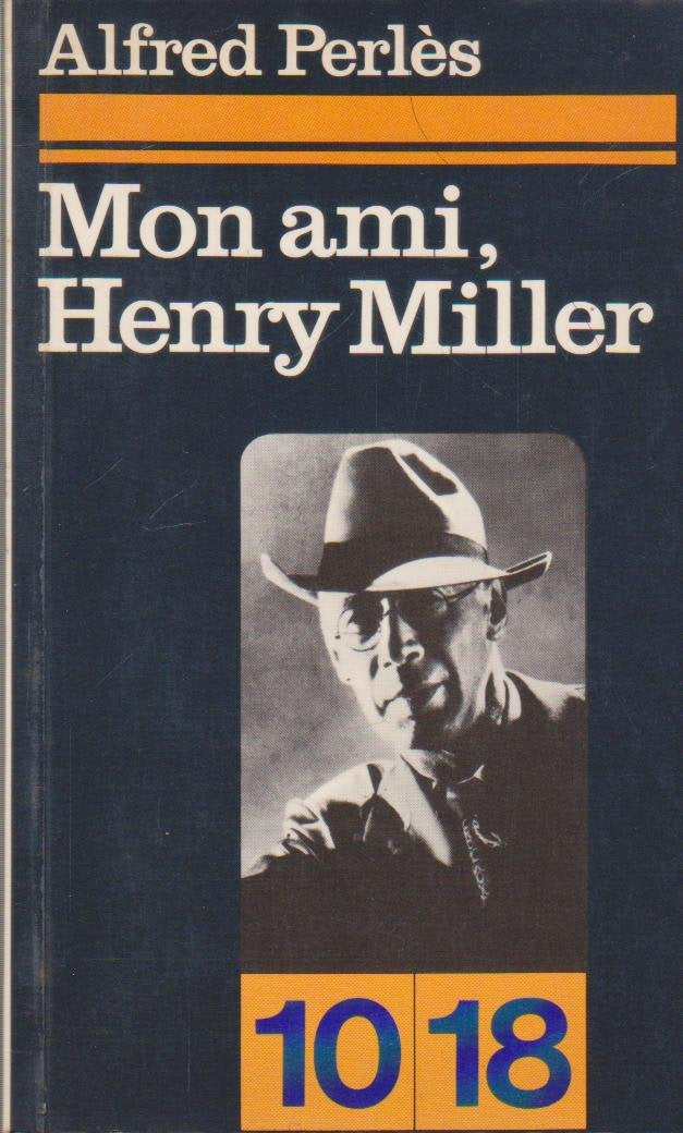 Mon ami Henry Miller