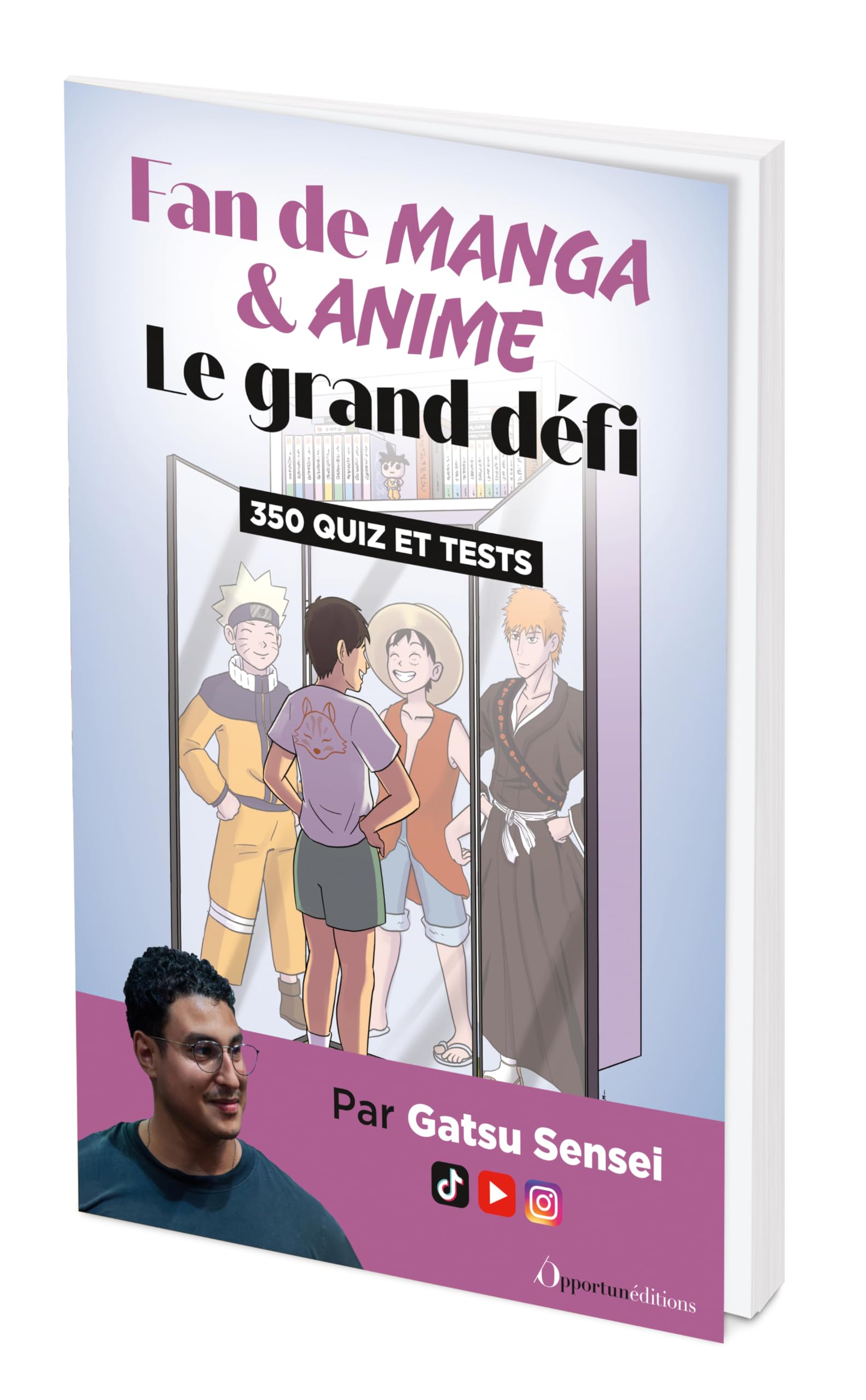 Fan de manga et anime : le grand défi: 350 quiz et tests 9782487178090
